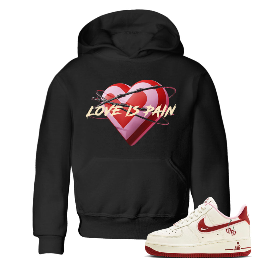 Air Force 1 Valentines Day Sneaker Match Tees Love Is Pain Sneaker Tees Air Force 1 Valentines Day Jordan to match sneaker T-Shirt Kids Shirts
