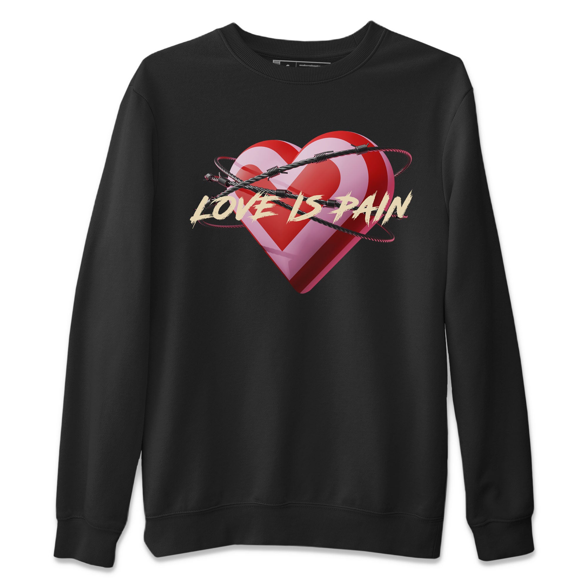 Air Force 1 Valentines Day Sneaker Match Tees Love Is Pain Sneaker Tees Air Force 1 Valentines Day Jordan to match sneaker T-Shirt Crew Neck Shirts