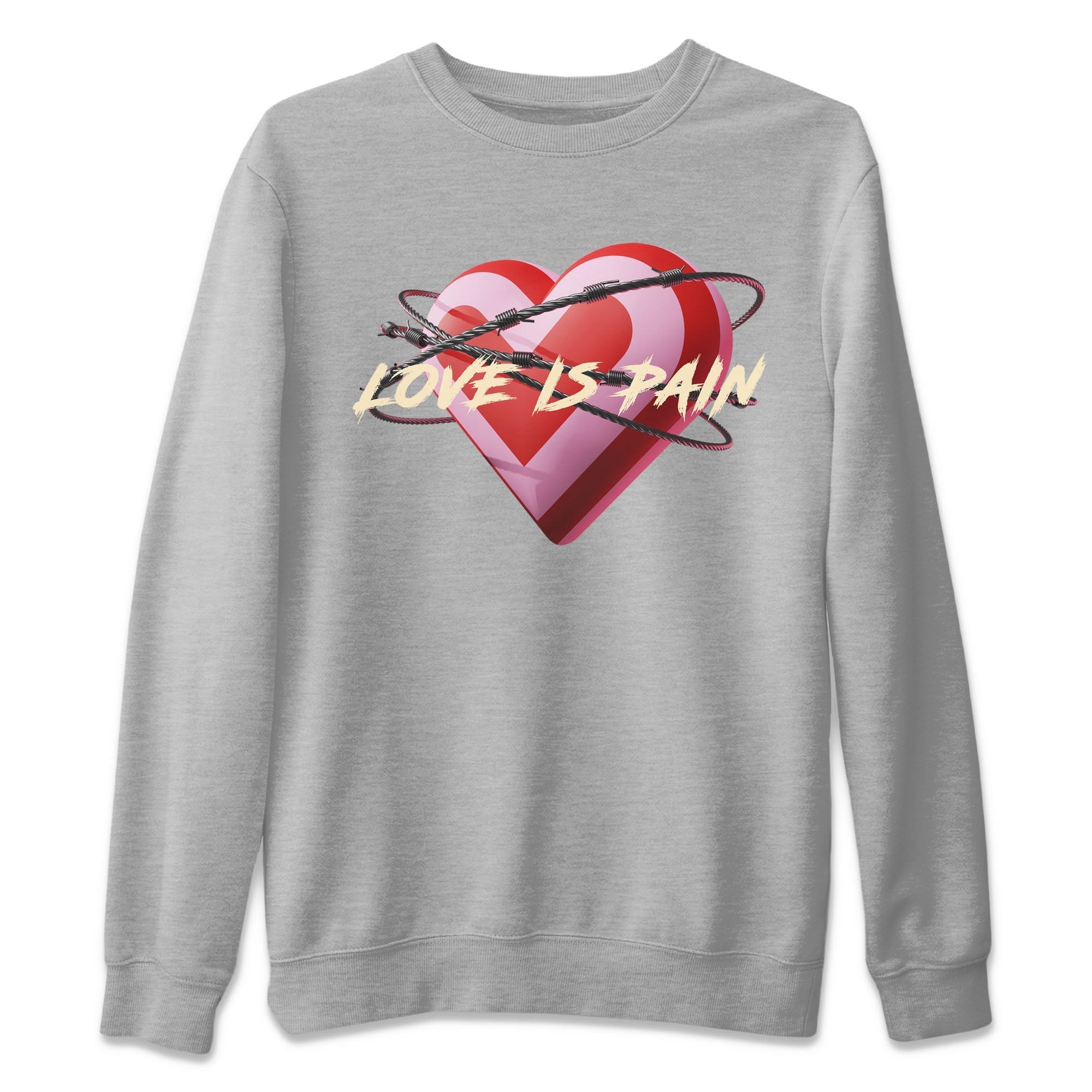 Air Force 1 Valentines Day Sneaker Match Tees Love Is Pain Sneaker Tees Air Force 1 Valentines Day Jordan to match sneaker T-Shirt Crew Neck Shirts