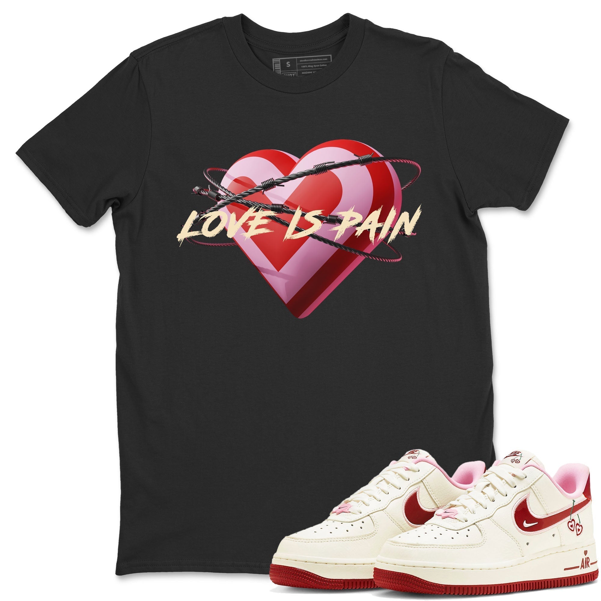 Air Force 1 Valentines Day Sneaker Match Tees Love Is Pain Sneaker Tees Air Force 1 Valentines Day Jordan to match sneaker T-Shirt Crew Neck Shirts