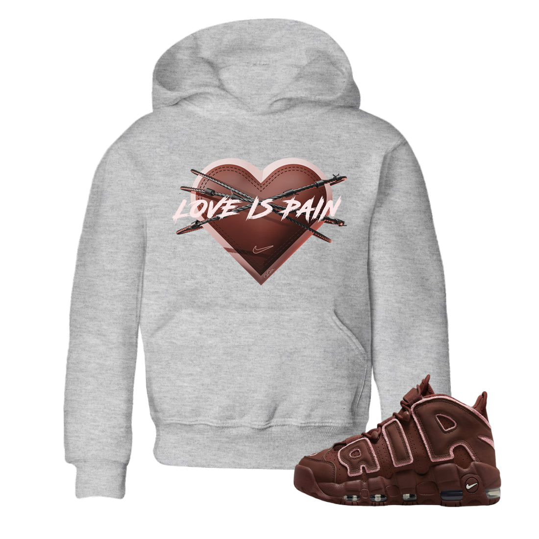 Air More Uptempo Valentines Day Sneaker Match Tees Love is Pain Sneaker Tees Air More Uptempo Valentines Day Jordan to match sneaker T-Shirt Kids Shirts