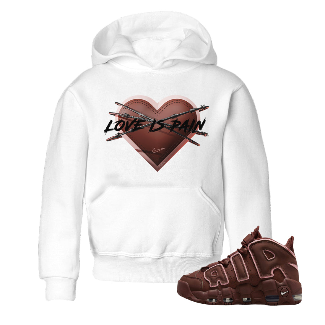 Air More Uptempo Valentines Day Sneaker Match Tees Love is Pain Sneaker Tees Air More Uptempo Valentines Day Jordan to match sneaker T-Shirt Kids Shirts