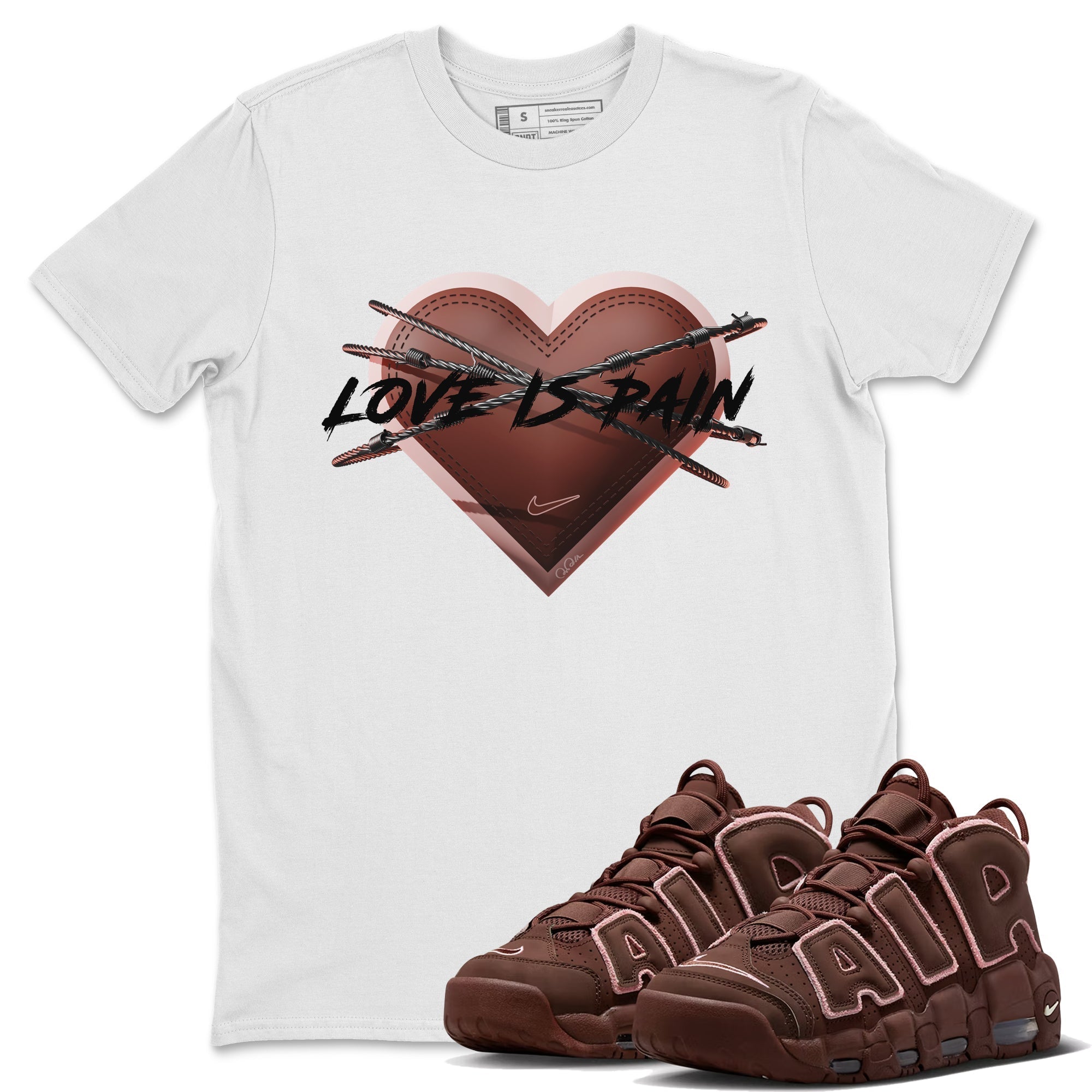 Air More Uptempo Valentines Day Sneaker Match Tees Love is Pain Sneaker Tees Air More Uptempo Valentines Day Jordan to match sneaker T-Shirt Crew Neck Shirts