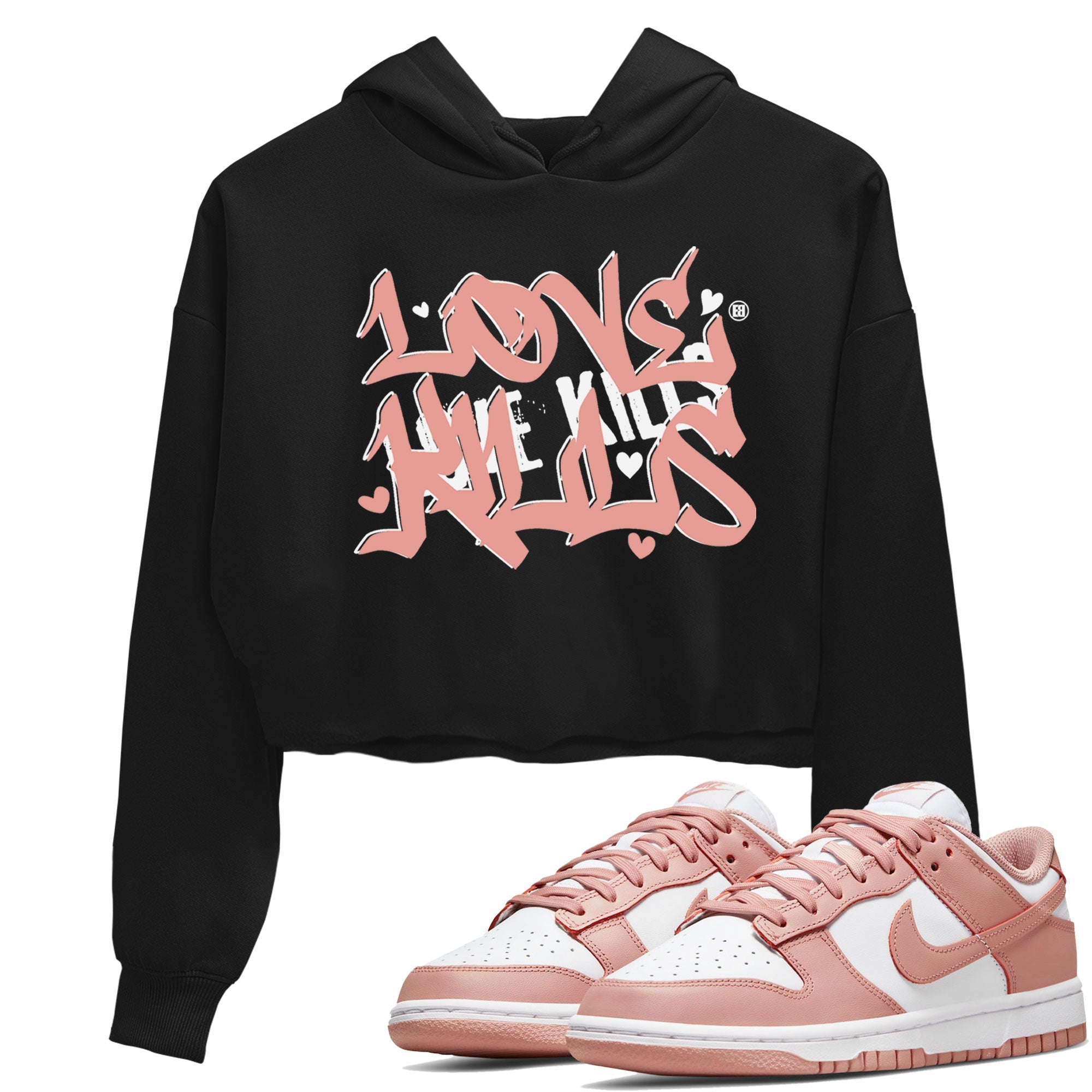 Dunks Low Rose Whisper shirt to match jordans Love Kills Streetwear Sneaker Shirt Dunk Rose Whisper Drip Gear Zone Sneaker Matching Clothing Black 1 Crop T-Shirt
