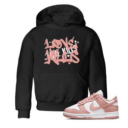 Dunks Low Rose Whisper shirt to match jordans Love Kills Streetwear Sneaker Shirt Dunk Rose Whisper Drip Gear Zone Sneaker Matching Clothing Baby Toddler Black 1 T-Shirt
