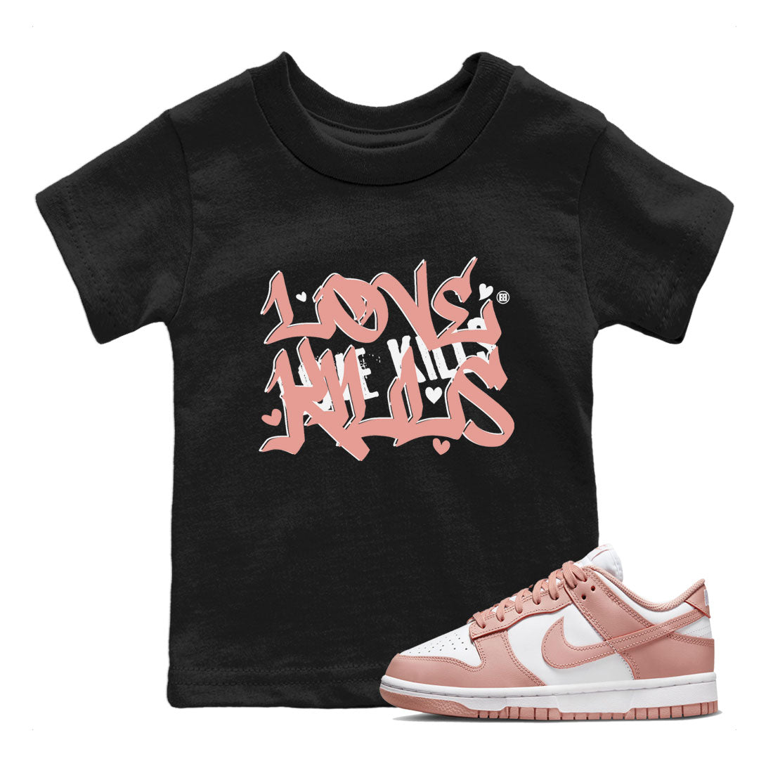 Dunks Low Rose Whisper shirt to match jordans Love Kills Streetwear Sneaker Shirt Dunk Rose Whisper Drip Gear Zone Sneaker Matching Clothing Baby Toddler Black 1 T-Shirt