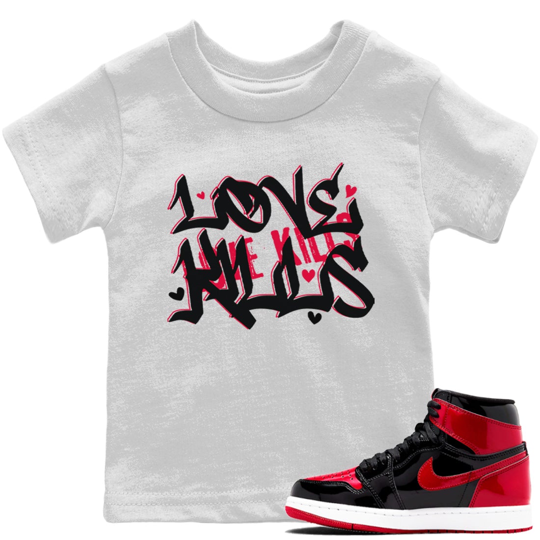 Jordan 1 Bred Patent Sneaker Matching T-Shirt Love Kills Sneaker Tees Jordan 1 Bred Patent Sneaker Release Tees Kids Shirts