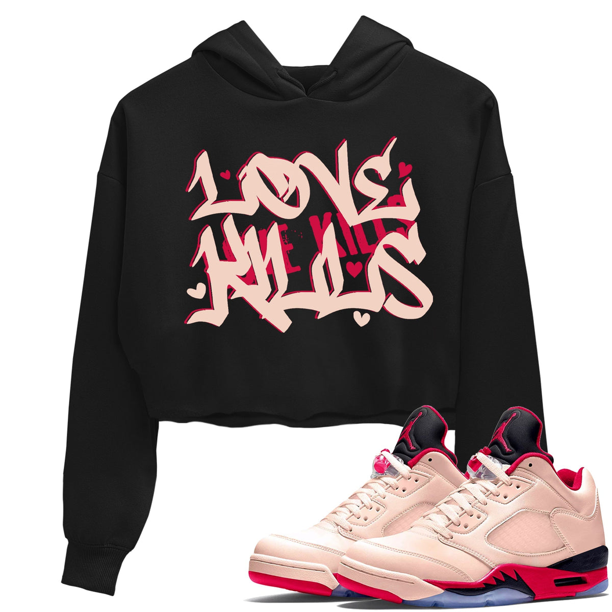 Jordan 5 Girls That Hoop Sneaker Matching T-Shirt Love Kills Sneaker Tees Jordan 5 Girls That Hoop Sneaker Release Tees Women's Shirts