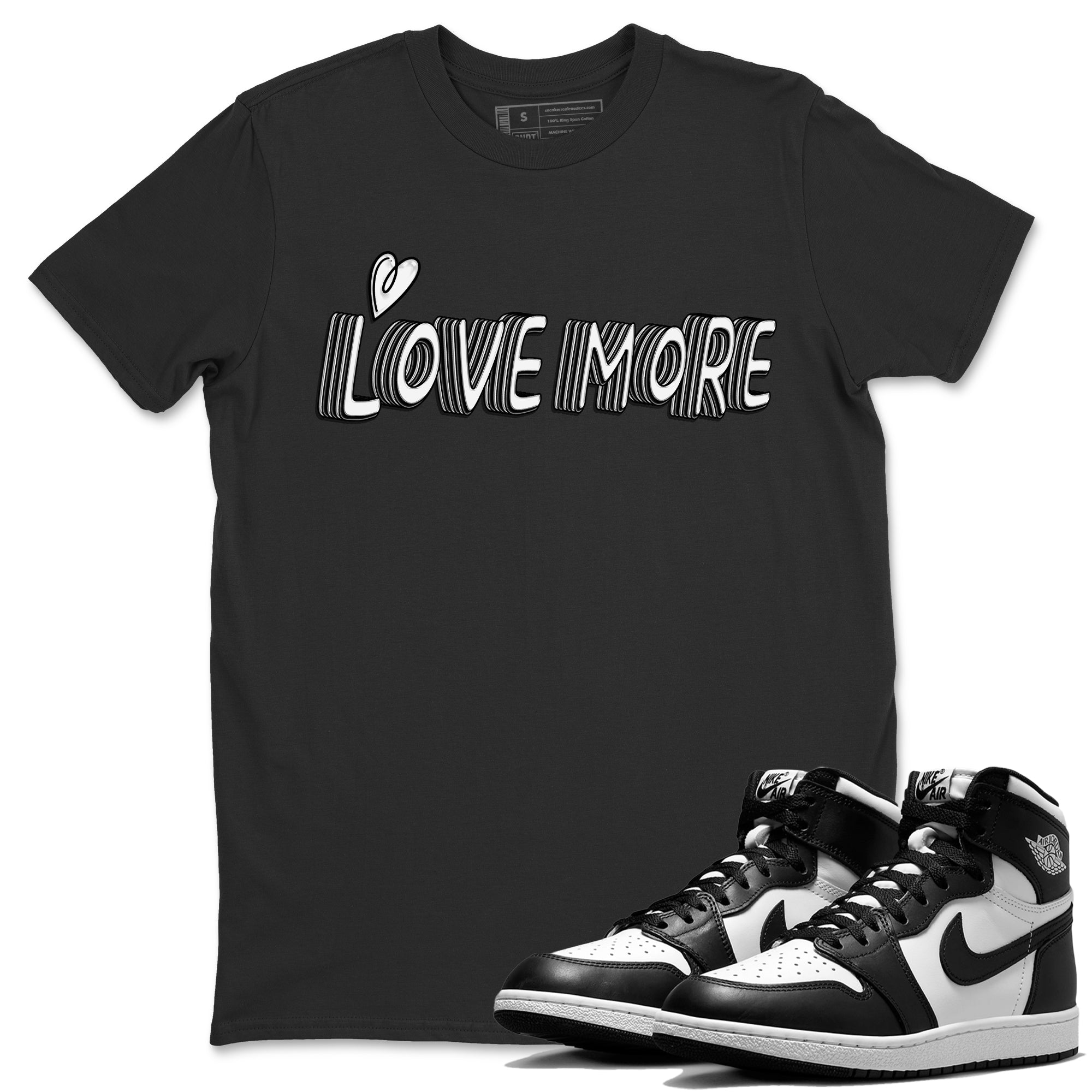 Air Jordan 1 Black White Shirt To Match Jordans Love More Sneaker Tees Air Jordan 1 Black White Drip Gear Zone Sneaker Matching Clothing Unisex Shirts
