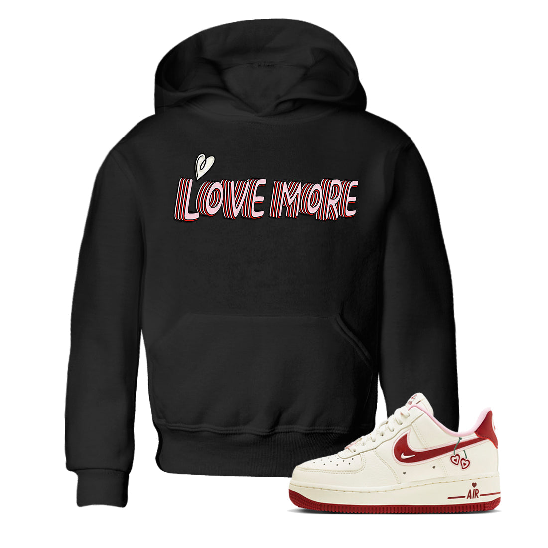 Air Force 1 Valentines Day Sneaker Match Tees Love More Sneaker Tees Air Force 1 Valentines Day Jordan to match sneaker T-Shirt Kids Shirts