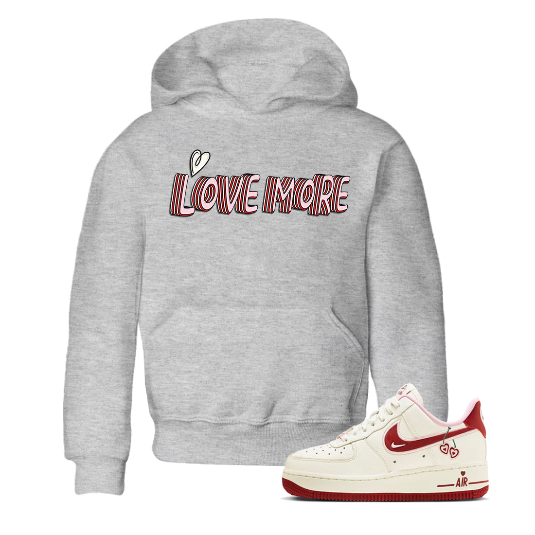Air Force 1 Valentines Day Sneaker Match Tees Love More Sneaker Tees Air Force 1 Valentines Day Jordan to match sneaker T-Shirt Kids Shirts