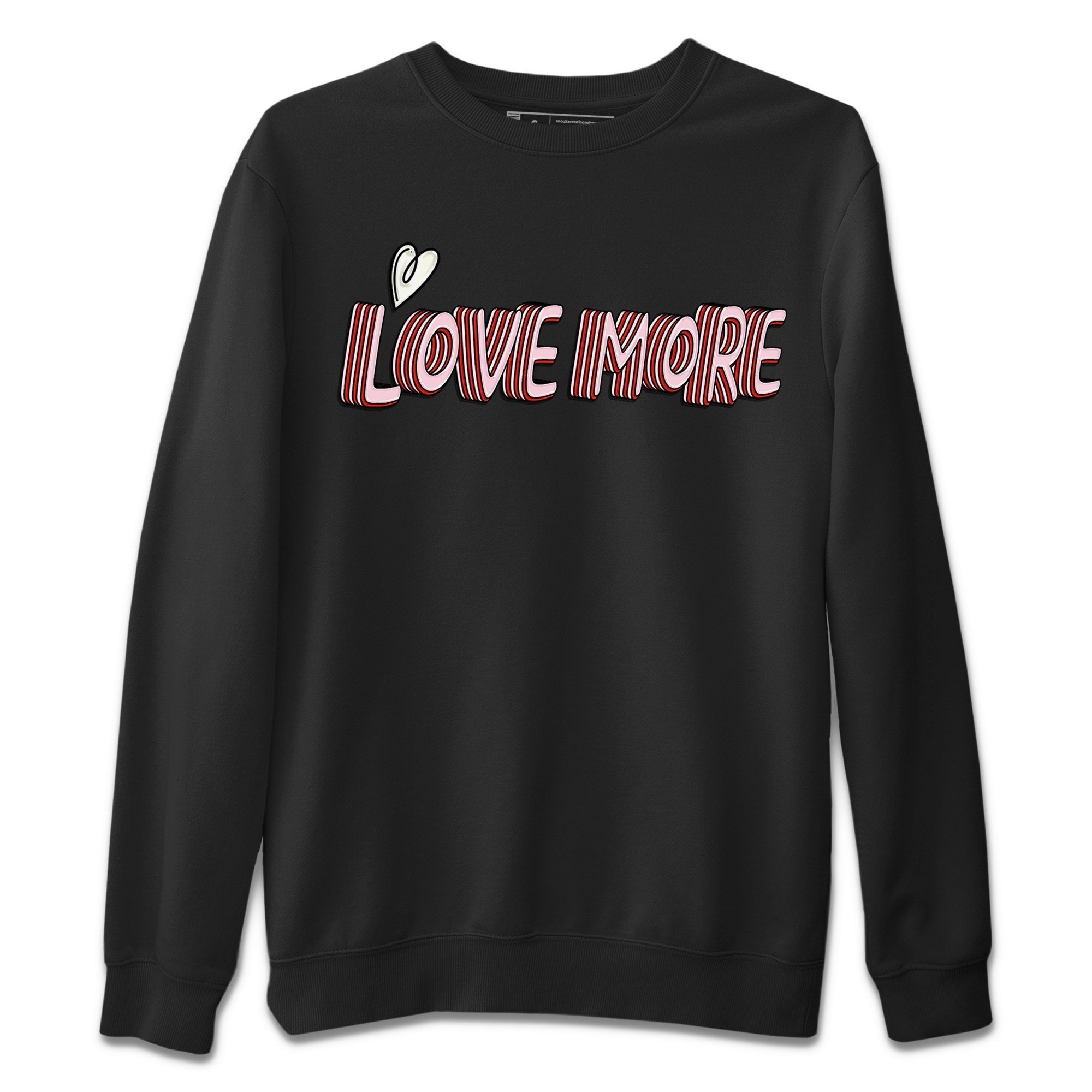 Air Force 1 Valentines Day Sneaker Match Tees Love More Sneaker Tees Air Force 1 Valentines Day Jordan to match sneaker T-Shirt Crew Neck Shirts