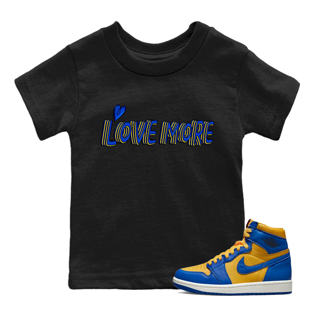 Jordan 1 Game Royal and Varsity Maize Sneaker Matching T-Shirt Love More Sneaker Tees Jordan 1 Game Royal and Varsity Maize Sneaker Release Tees Kids Shirts