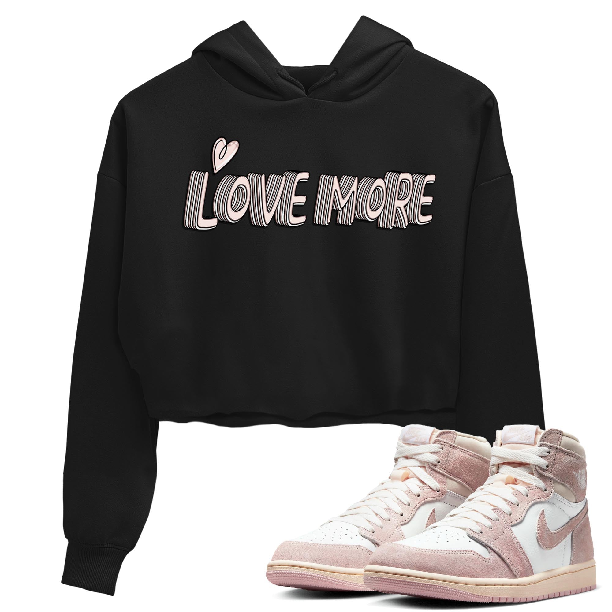 Air Jordan 1 Washed Pink Sneaker Match Tees Love More Streetwear Sneaker Shirt AJ1 Washed Pink Sneaker Release Tees Women's Shirts Black 1