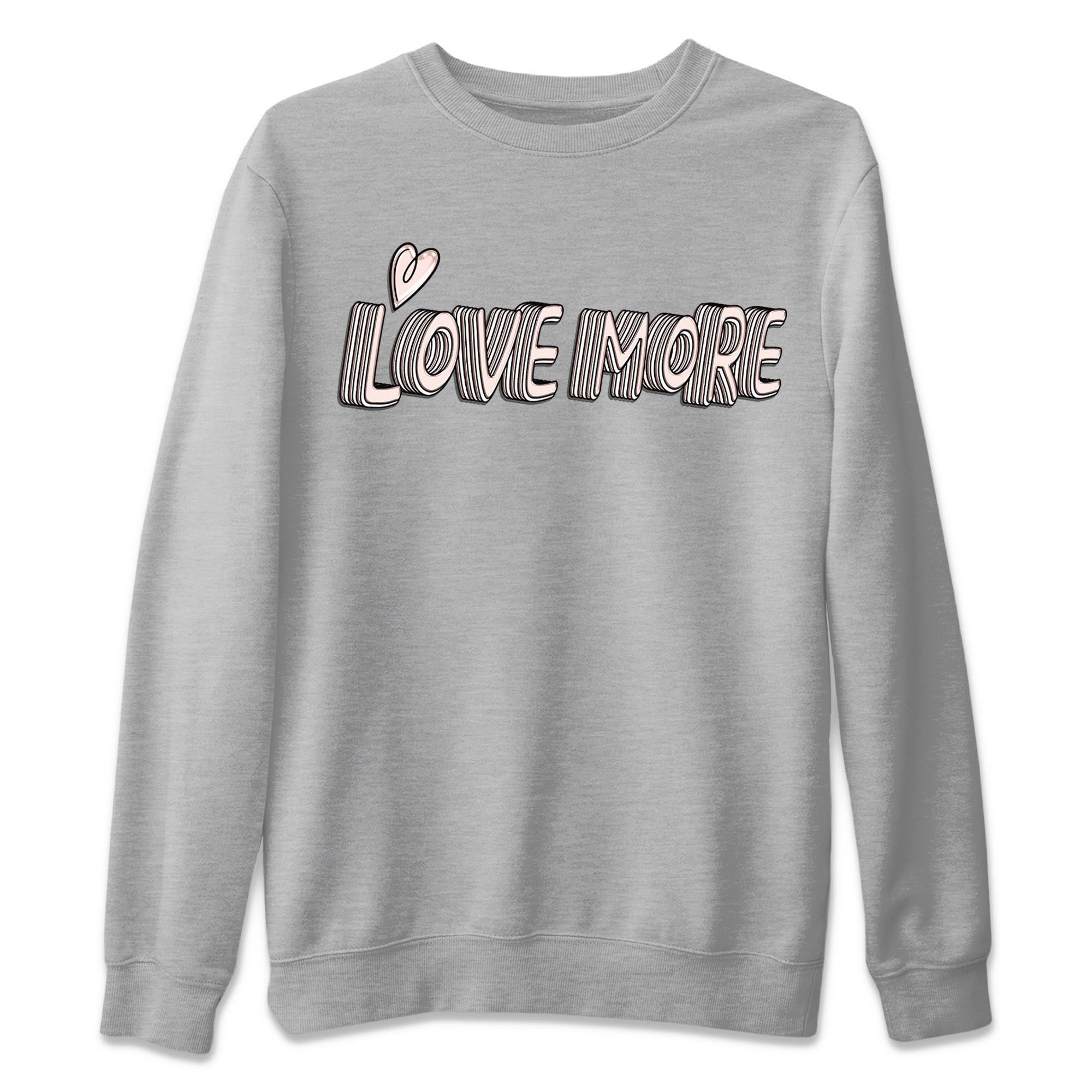 Air Jordan 1 Washed Pink Sneaker Match Tees Love More Streetwear Sneaker Shirt AJ1 Washed Pink Sneaker Release Tees Unisex Shirts Heather Grey 2