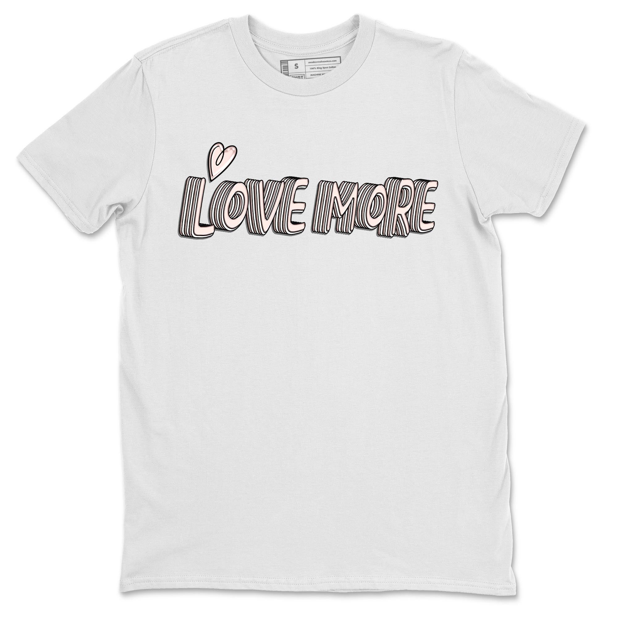 Air Jordan 1 Washed Pink Sneaker Match Tees Love More Streetwear Sneaker Shirt AJ1 Washed Pink Sneaker Release Tees Unisex Shirts White 2