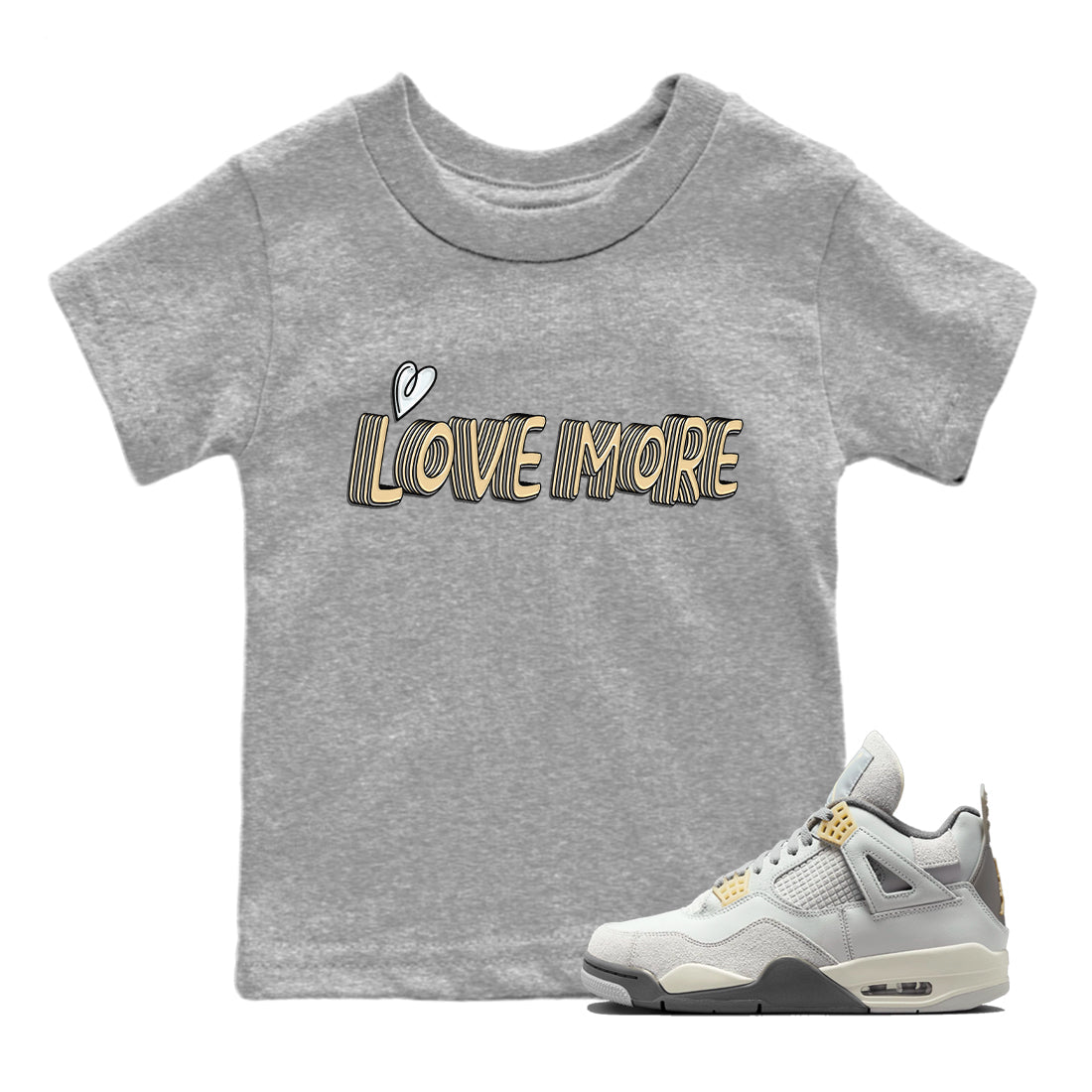 Jordan 4 Craft Sneaker Matching T-Shirt Love More Sneaker Tees Jordan 4 Craft Sneaker Release Tees Kids Shirts