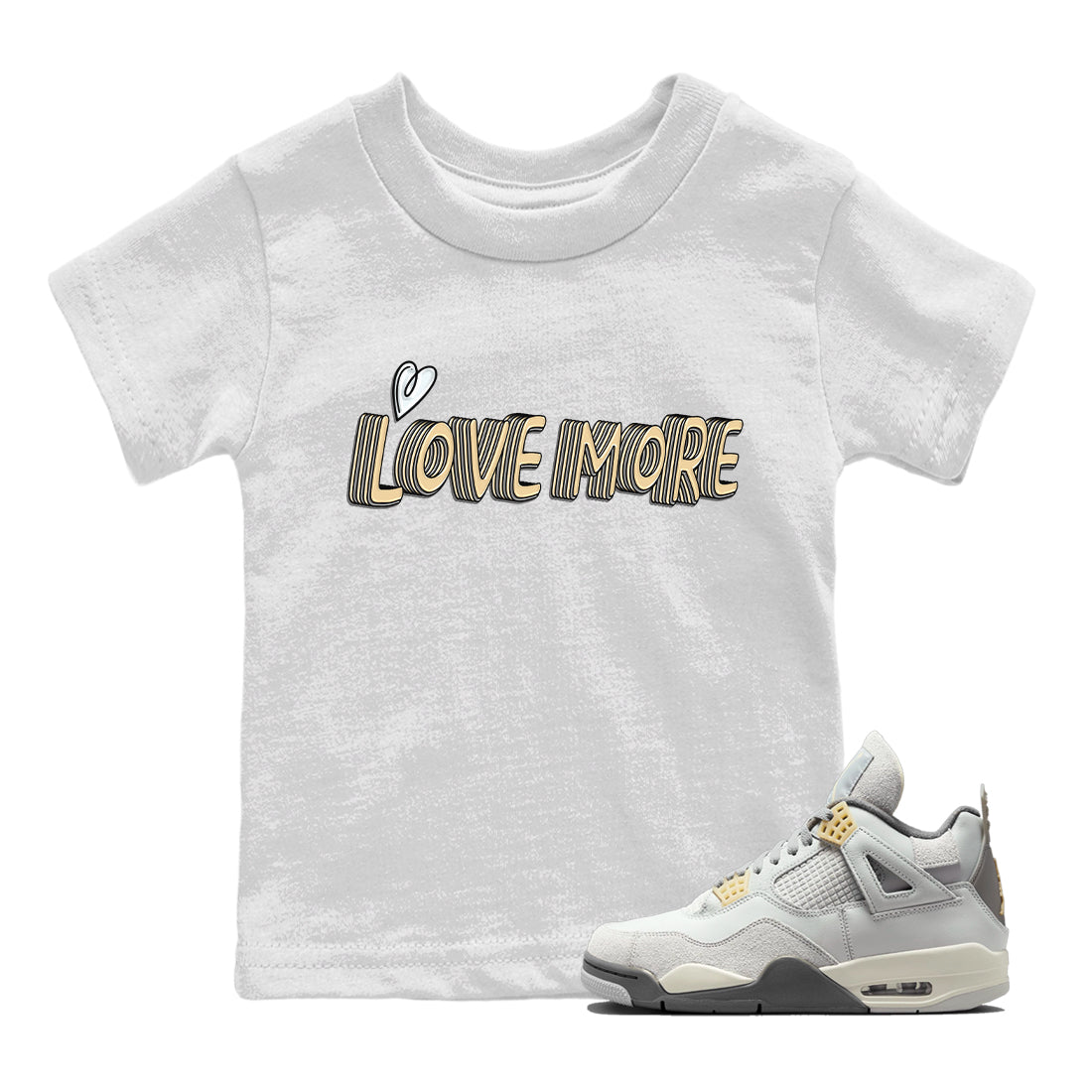 Jordan 4 Craft Sneaker Matching T-Shirt Love More Sneaker Tees Jordan 4 Craft Sneaker Release Tees Kids Shirts