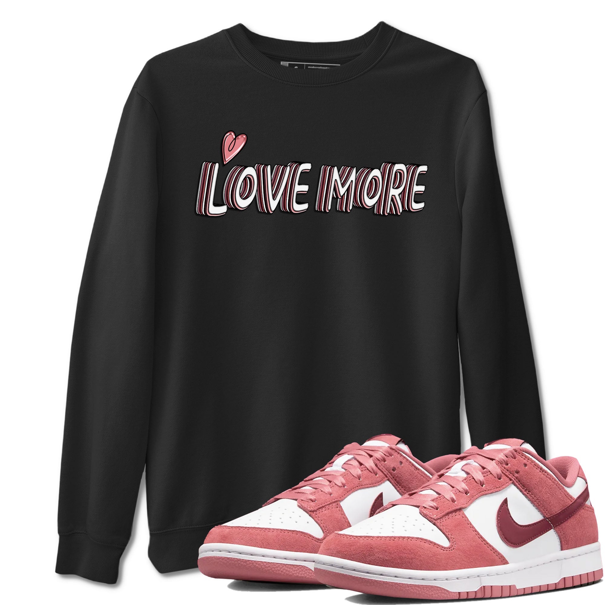 Dunk Valentine's Day shirt to match jordans Love More sneaker tees Dunks Valentine's Day Drip Gear Zone unisex cotton Black 1 crew neck shirt