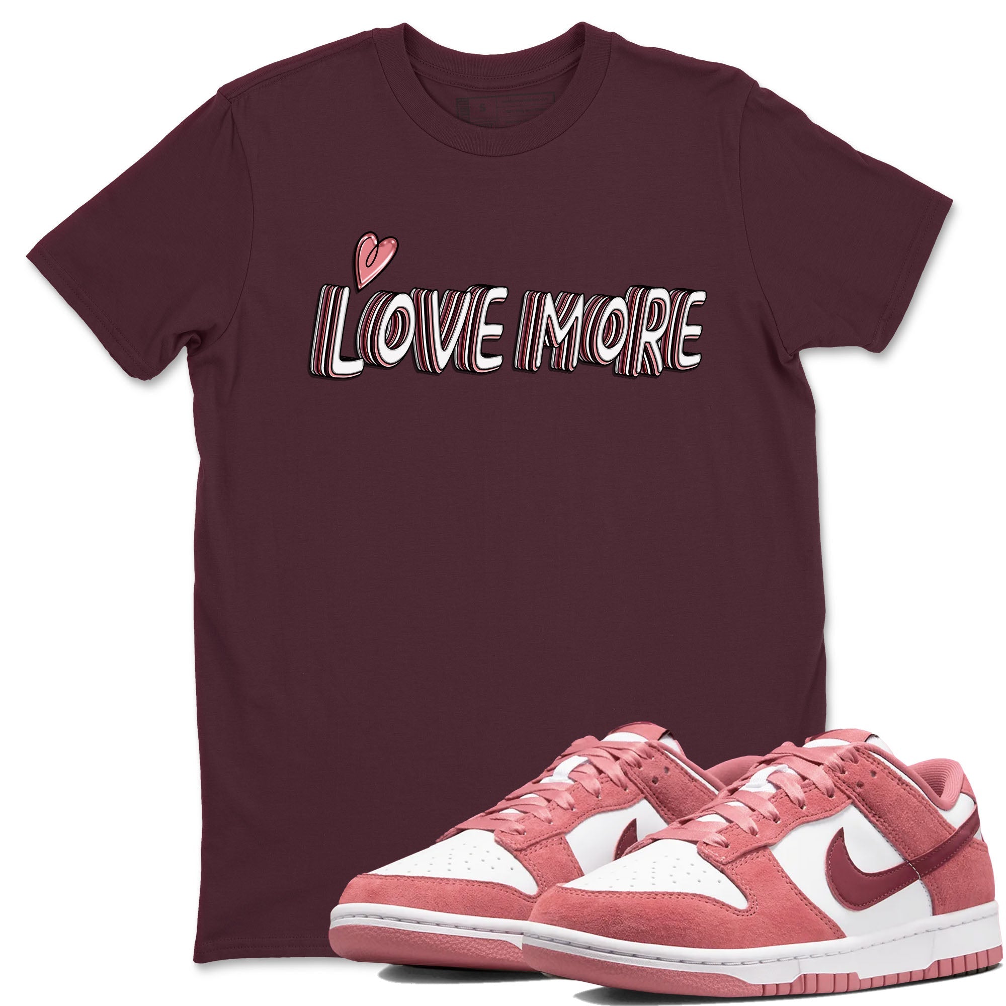 Dunk Valentine's Day shirt to match jordans Love More sneaker tees Dunks Valentine's Day Drip Gear Zone unisex cotton Maroon 1 crew neck shirt