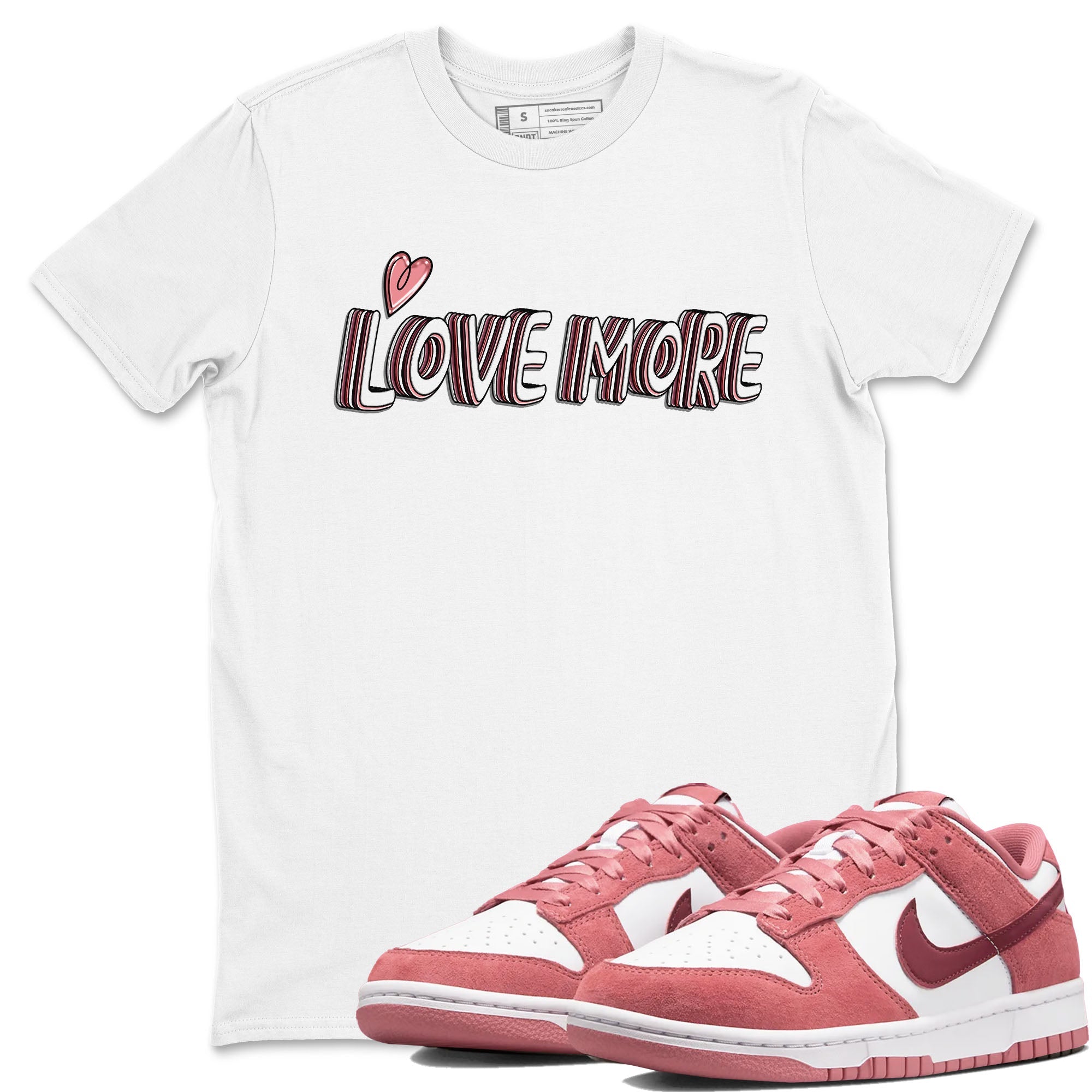 Dunk Valentine's Day shirt to match jordans Love More sneaker tees Dunks Valentine's Day Drip Gear Zone unisex cotton White 1 crew neck shirt