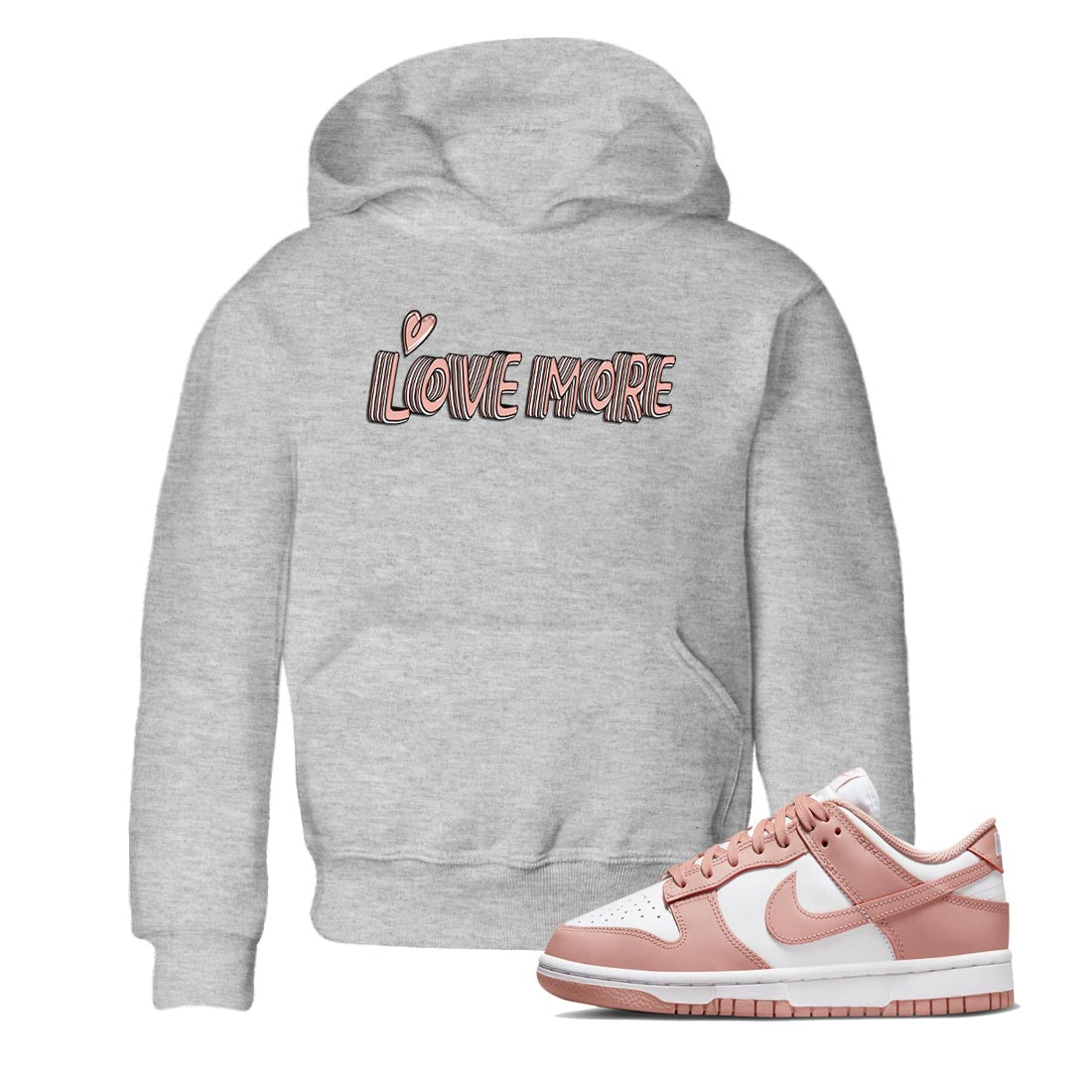 Nike Dunks Low Rose Whisper shirt to match jordans Love More Streetwear Sneaker Shirt Nike Dunk Rose Whisper Drip Gear Zone Sneaker Matching Clothing Baby Toddler Heather Grey 1 T-Shirt