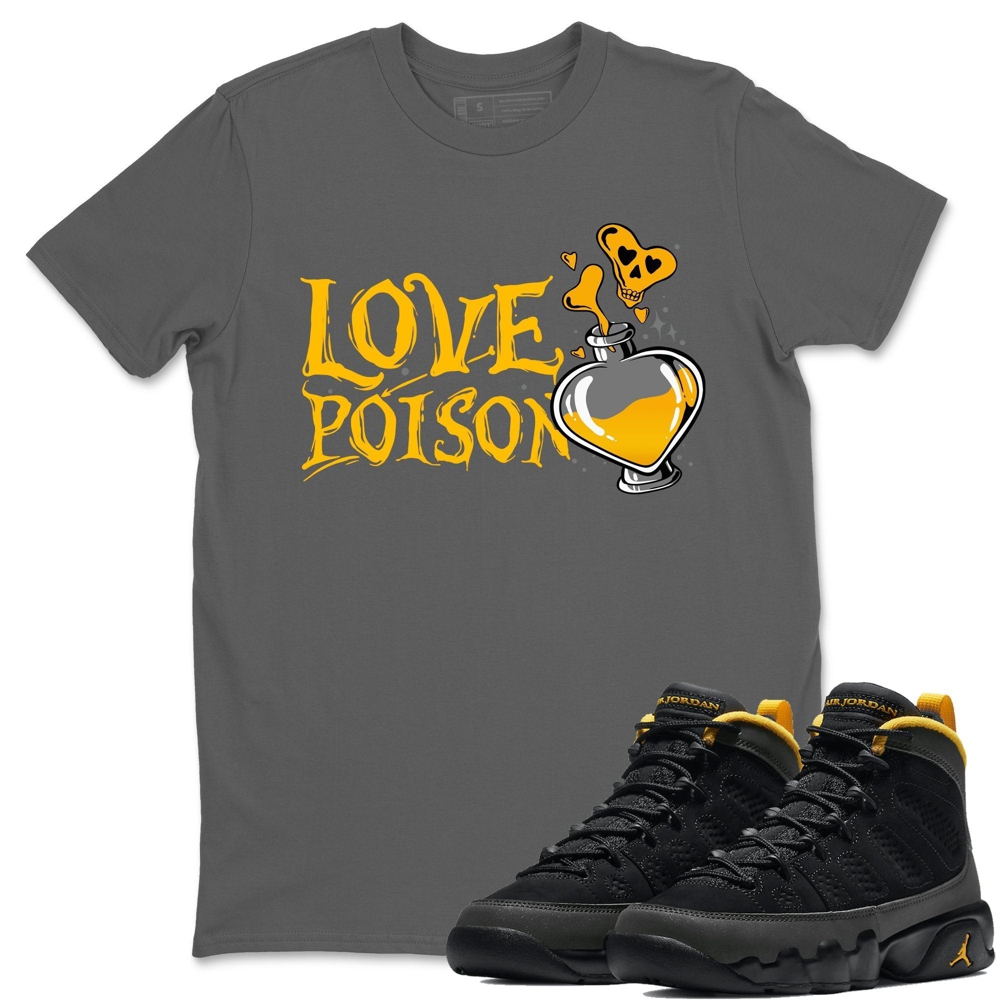 Jordan 9 University Gold Shirt To Match Jordans Love Poison Sneaker Tees Jordan 9 University Gold Drip Gear Zone Sneaker Matching Clothing Unisex Shirts