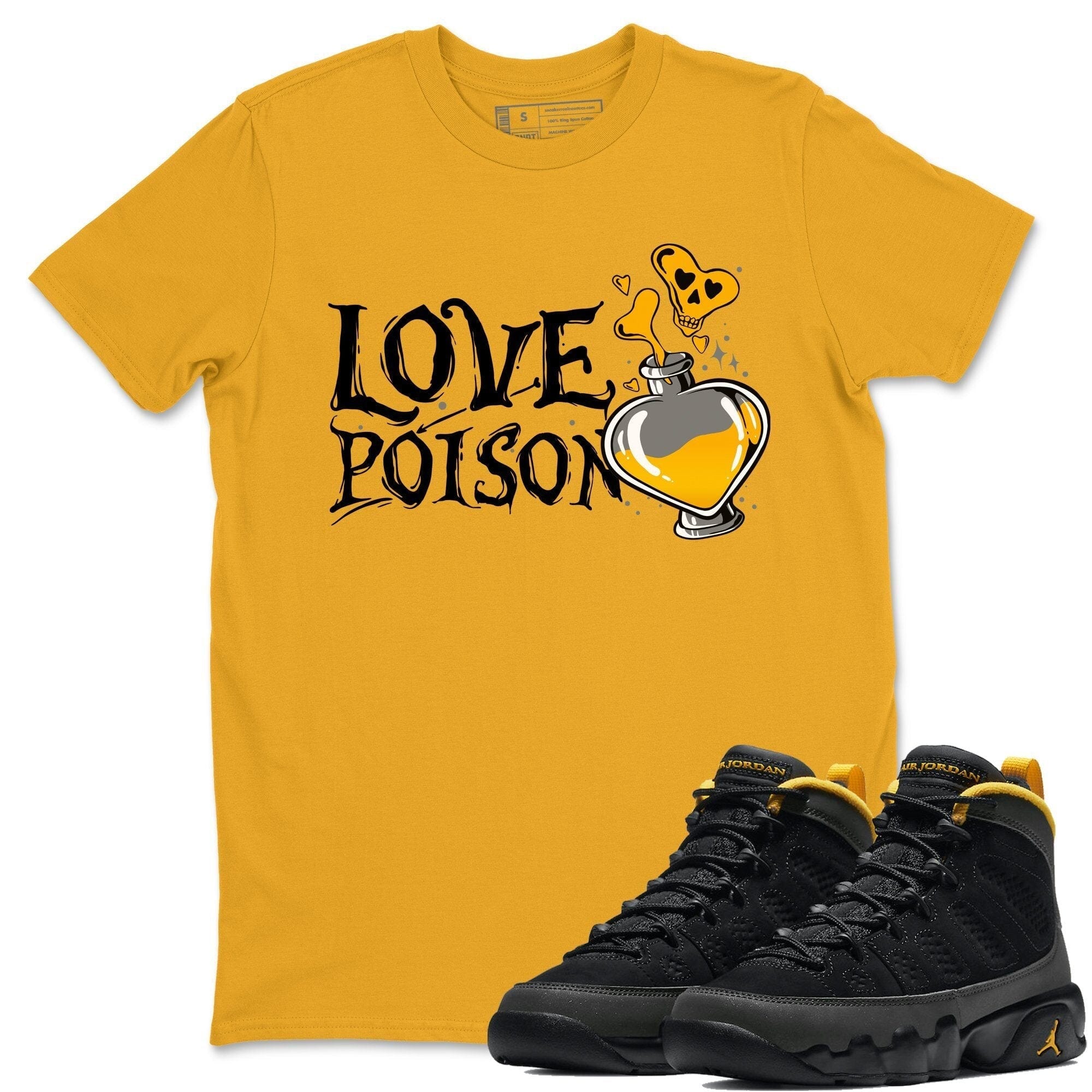 Jordan 9 University Gold Shirt To Match Jordans Love Poison Sneaker Tees Jordan 9 University Gold Drip Gear Zone Sneaker Matching Clothing Unisex Shirts