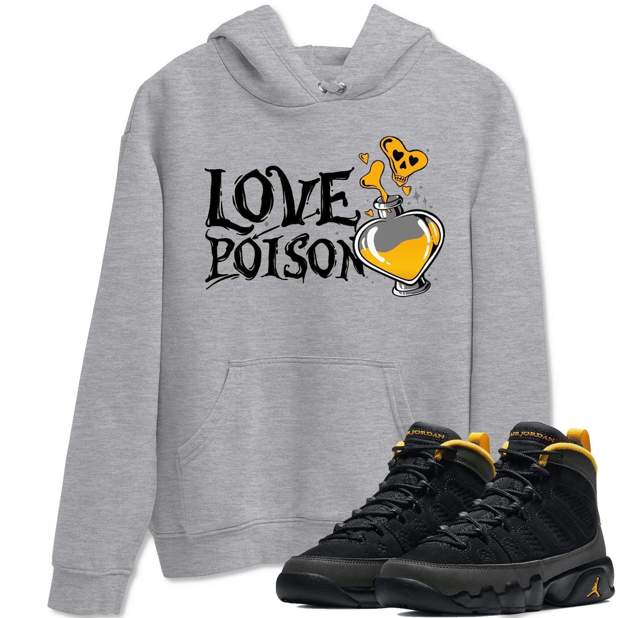 Jordan 9 University Gold Shirt To Match Jordans Love Poison Sneaker Tees Jordan 9 University Gold Drip Gear Zone Sneaker Matching Clothing Unisex Shirts