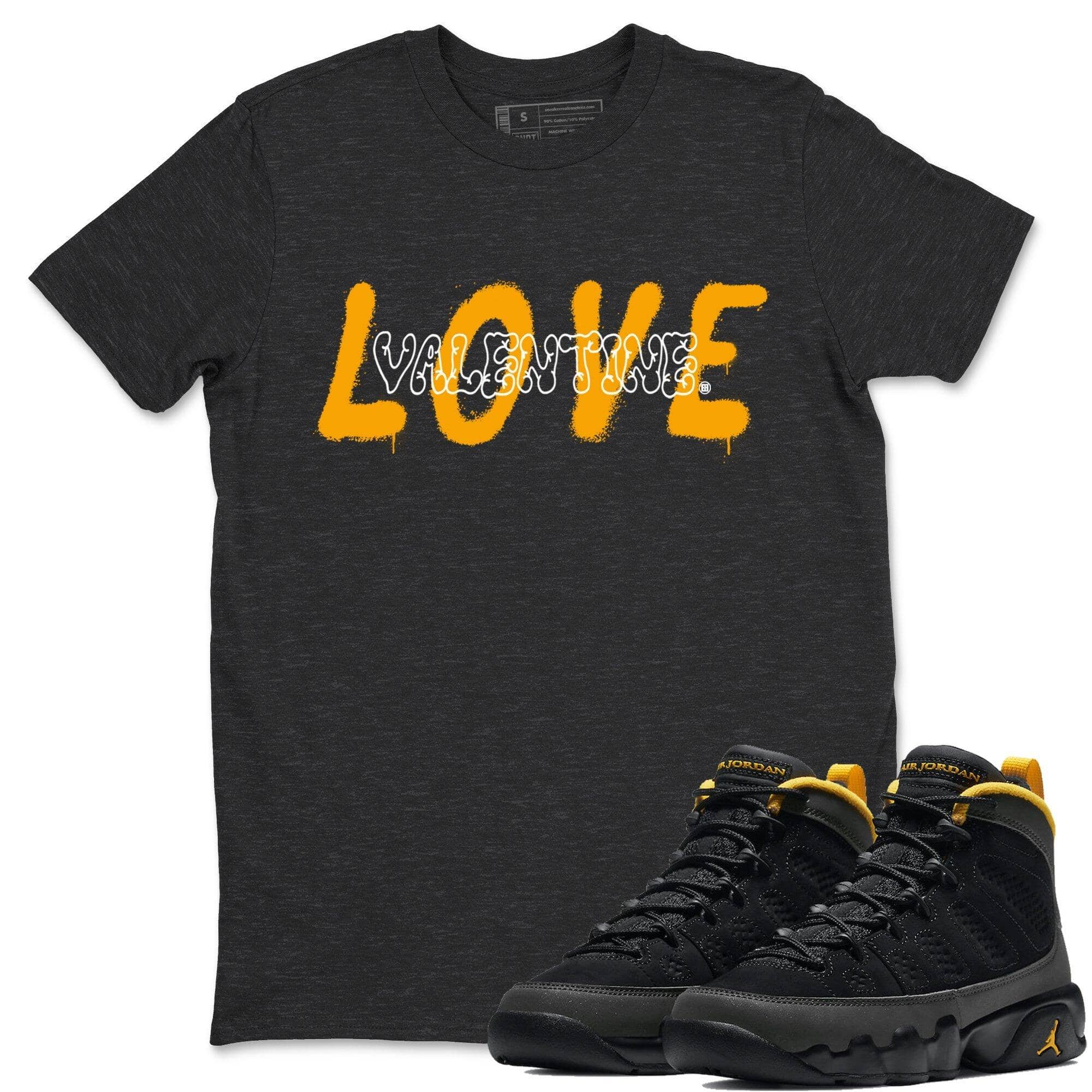Jordan 9 University Gold Shirt To Match Jordans Love Valentine Sneaker Tees Jordan 9 University Gold Drip Gear Zone Sneaker Matching Clothing Unisex Shirts