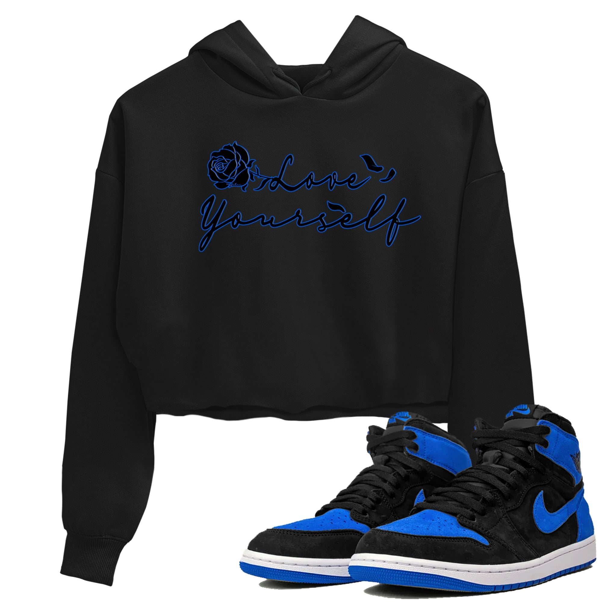 Air Jordan 1 Royal Reimagined shirt to match jordans Love Yourself sneaker tees Air Jordan 1 High OG Royal Reimagined Drip Gear Zone Sneaker Matching Shirt Black 1 Crop T-Shirt