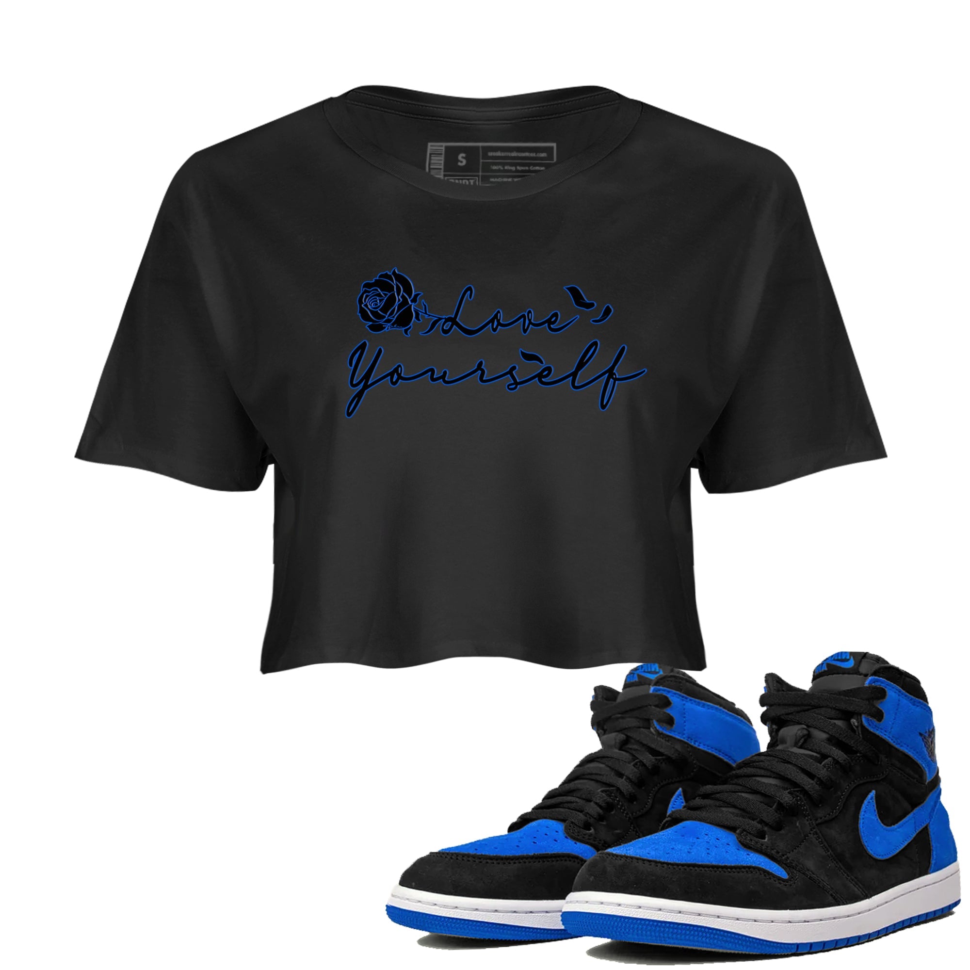Air Jordan 1 Royal Reimagined shirt to match jordans Love Yourself sneaker tees Air Jordan 1 High OG Royal Reimagined Drip Gear Zone Sneaker Matching Shirt Black 1 Crop T-Shirt