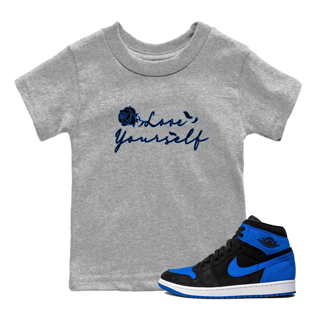 Air Jordan 1 Royal Reimagined shirt to match jordans Love Yourself sneaker tees Air Jordan 1 High OG Royal Reimagined Drip Gear Zone Sneaker Matching Shirt Baby Toddler Heather Grey 1 T-Shirt