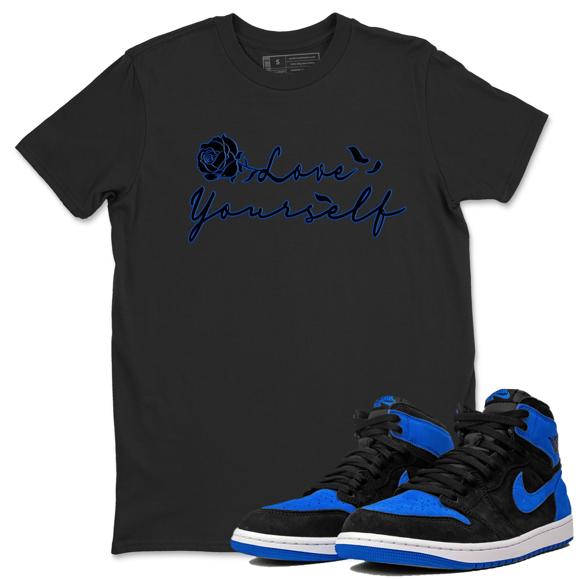Air Jordan 1 Royal Reimagined shirt to match jordans Love Yourself sneaker tees Air Jordan 1 High OG Royal Reimagined Drip Gear Zone Sneaker Matching Shirt Unisex Black 1 T-Shirt