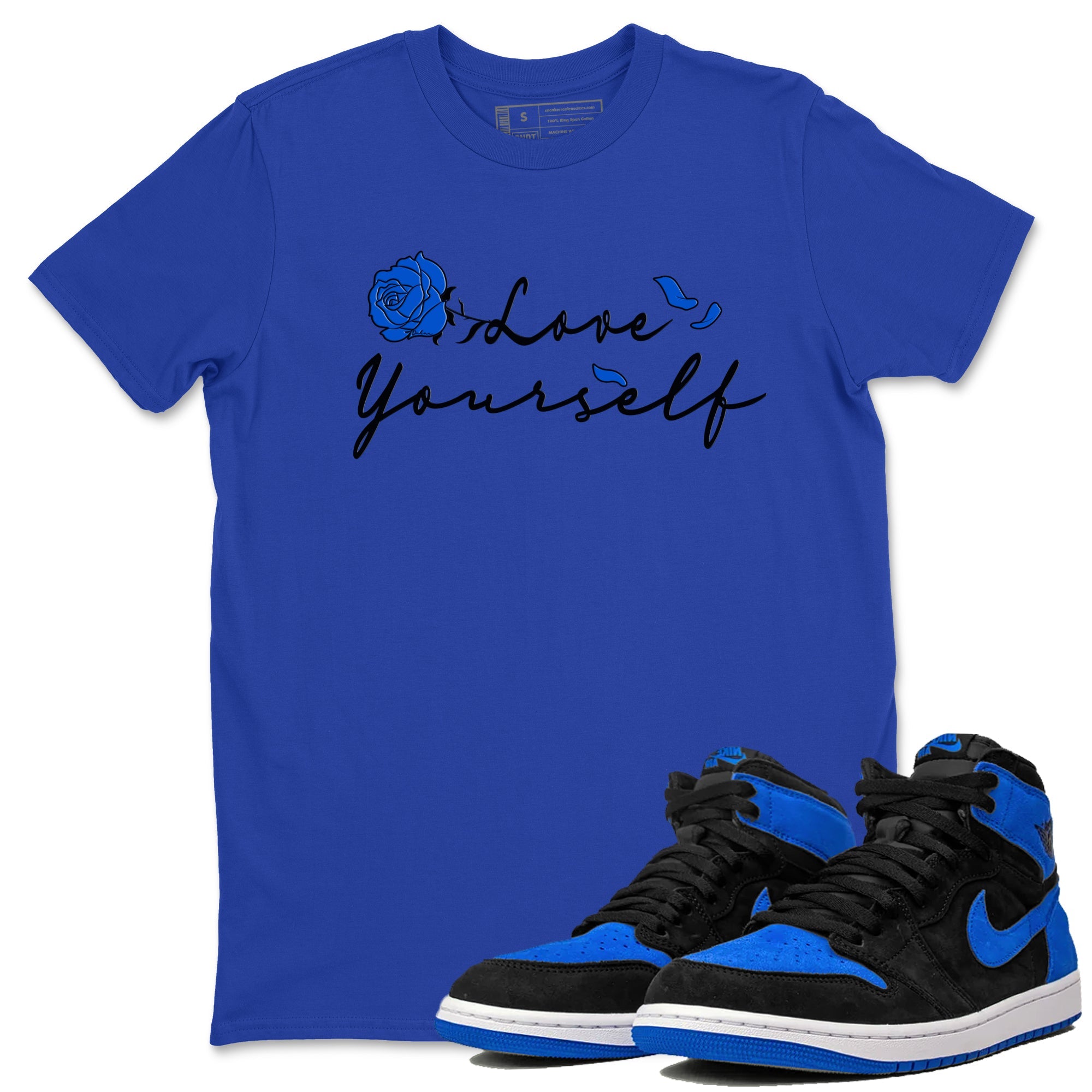 Air Jordan 1 Royal Reimagined shirt to match jordans Love Yourself sneaker tees Air Jordan 1 High OG Royal Reimagined Drip Gear Zone Sneaker Matching Shirt Unisex Royal Blue 1 T-Shirt