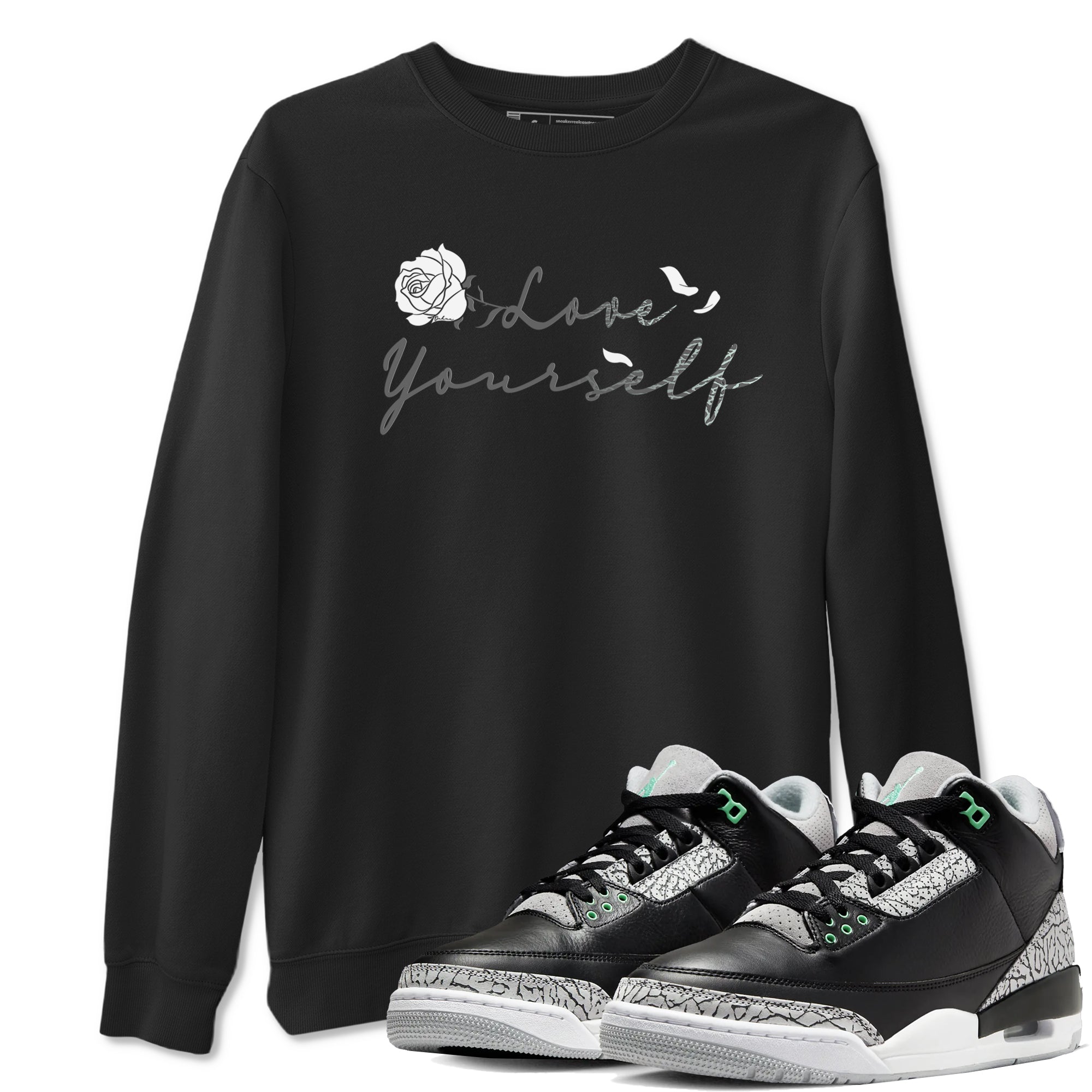 3s Green Glow shirt to match jordans Love Yourself sneaker tees Air Jordan 3 Green Glow Drip Gear Zone unisex cotton Black 1 crew neck shirt