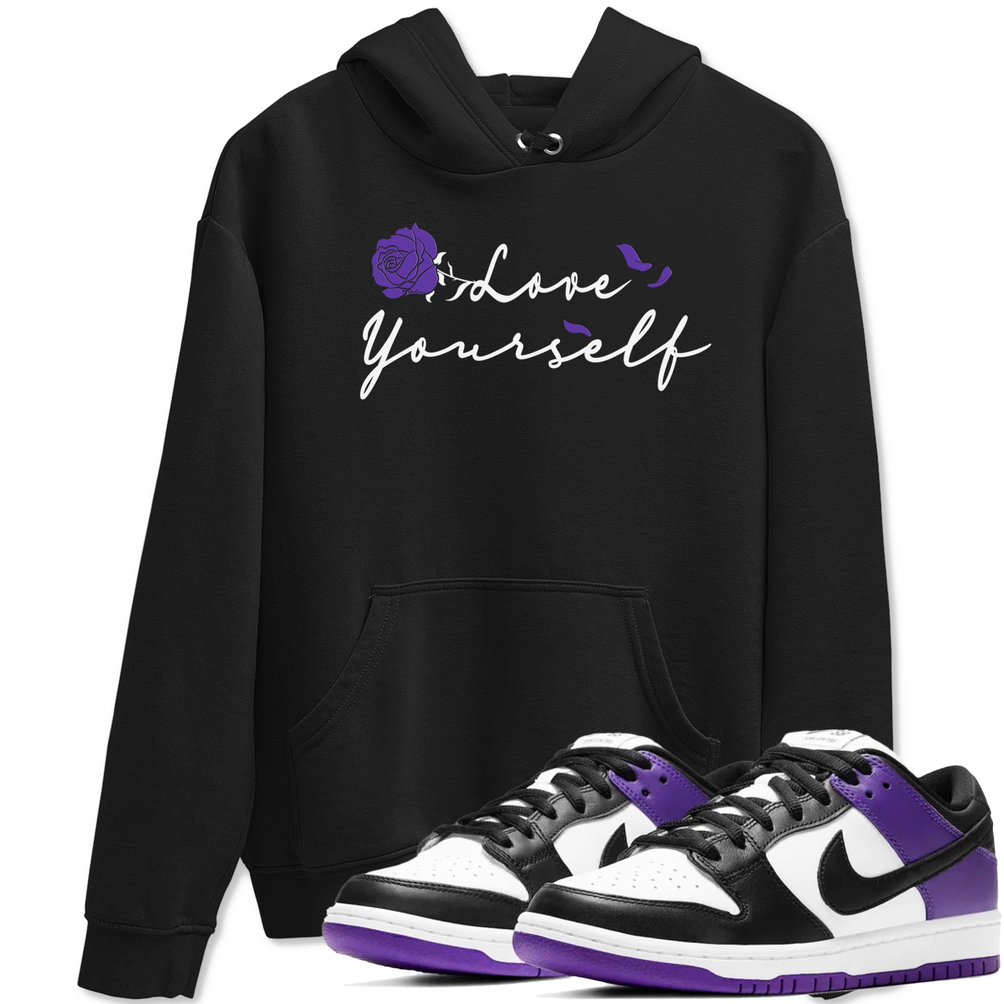 Love Yourself sneaker match tees to Court Purple Dunks street fashion brand for shirts to match Jordans Drip Gear Zone Dunks Low Court Purple unisex t-shirt Black 1 unisex shirt