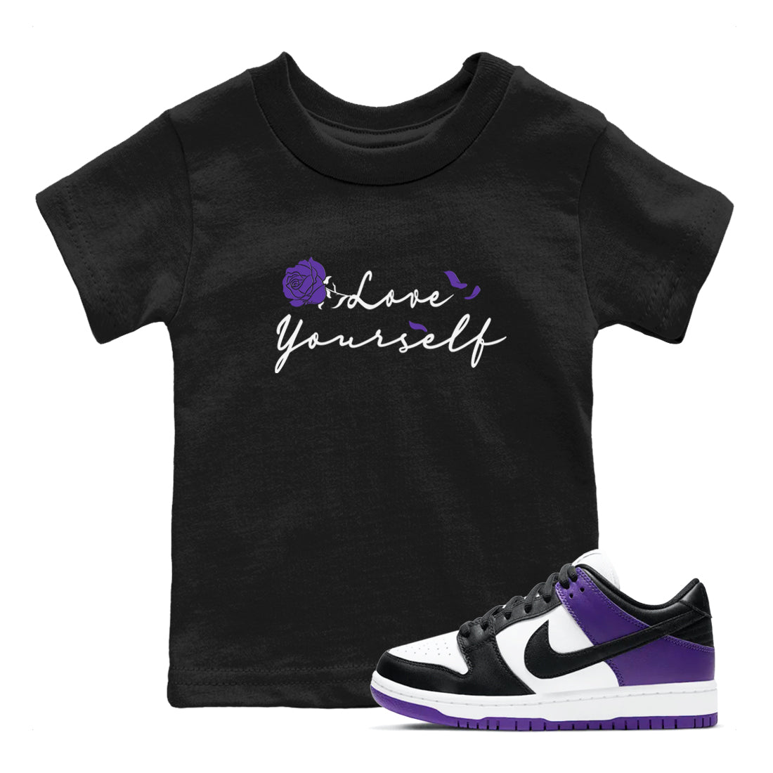 Love Yourself sneaker match tees to Court Purple Dunks street fashion brand for shirts to match Jordans Drip Gear Zone Dunks Low Court Purple unisex t-shirt Black 1 youth shirt