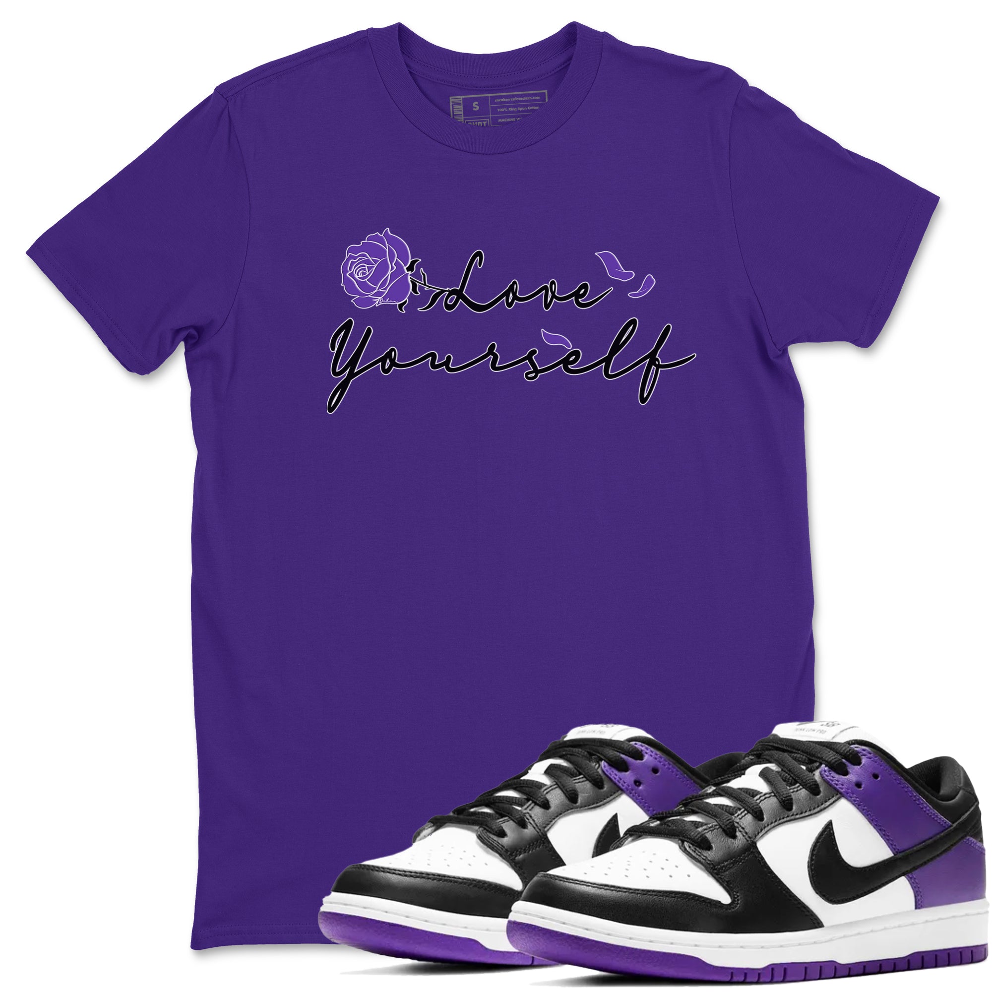 Love Yourself sneaker match tees to Court Purple Dunks street fashion brand for shirts to match Jordans Drip Gear Zone Dunks Low Court Purple unisex t-shirt Purple 1 unisex shirt