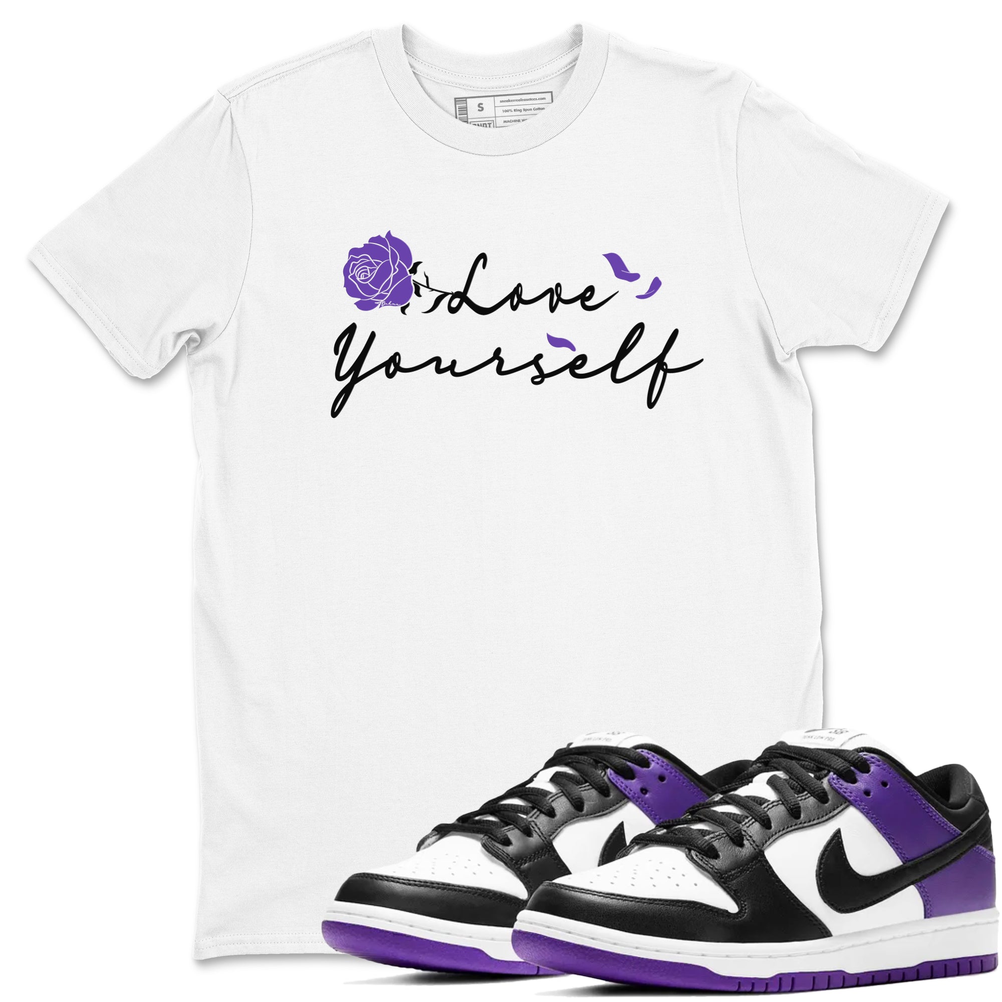 Love Yourself sneaker match tees to Court Purple Dunks street fashion brand for shirts to match Jordans Drip Gear Zone Dunks Low Court Purple unisex t-shirt White 1 unisex shirt