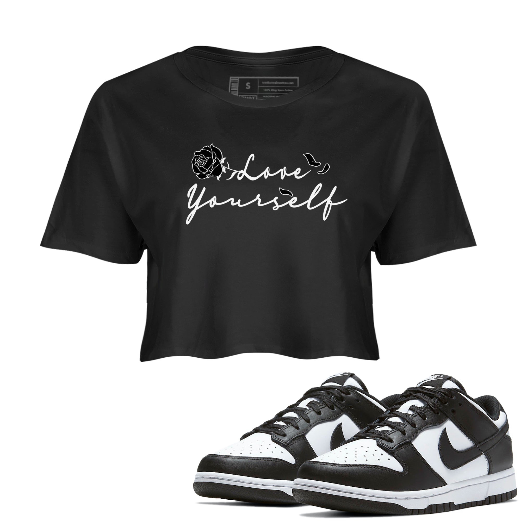 Dunk Low Panda shirt to match jordans Love Yourself sneaker tees Dunk Low Black White Drip Gear Zone Black 1 crop length shirt