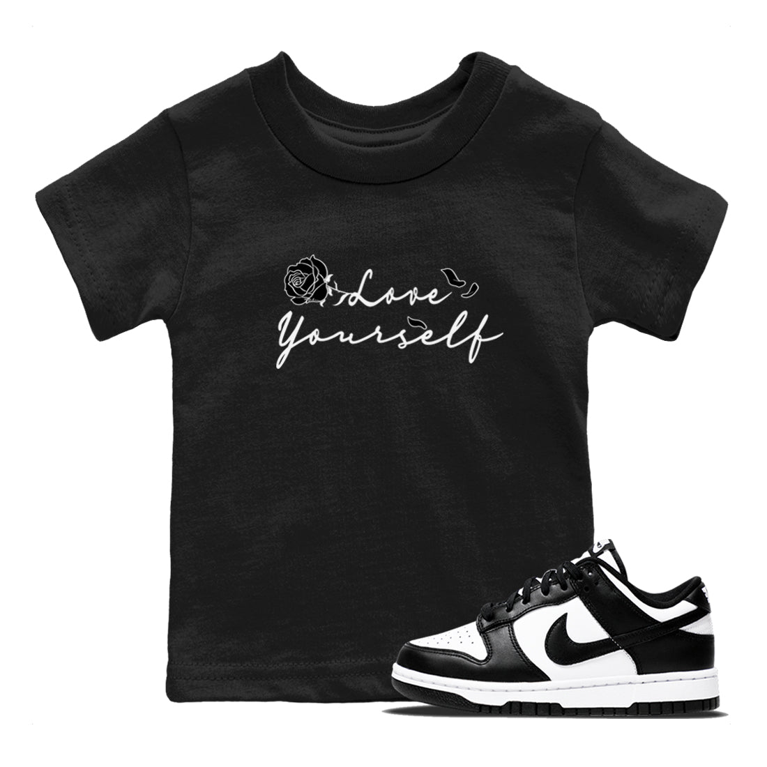 Dunk Low Panda shirt to match jordans Love Yourself sneaker tees Dunk Low Black White Drip Gear Zone baby toddler Black 1 cotton Shirt