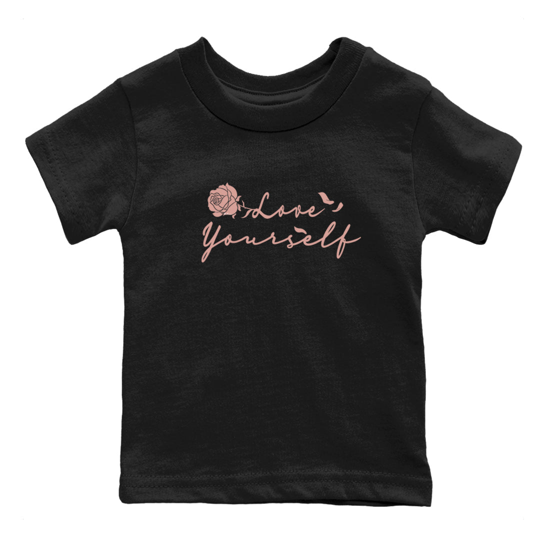Dunk Low WMNS Rose Whisper shirt to match jordans Love Yourself Streetwear Sneaker Shirt Dunk Low WMNS Rose Whisper Drip Gear Zone Sneaker Matching Clothing Baby Toddler Black 2 T-Shirt