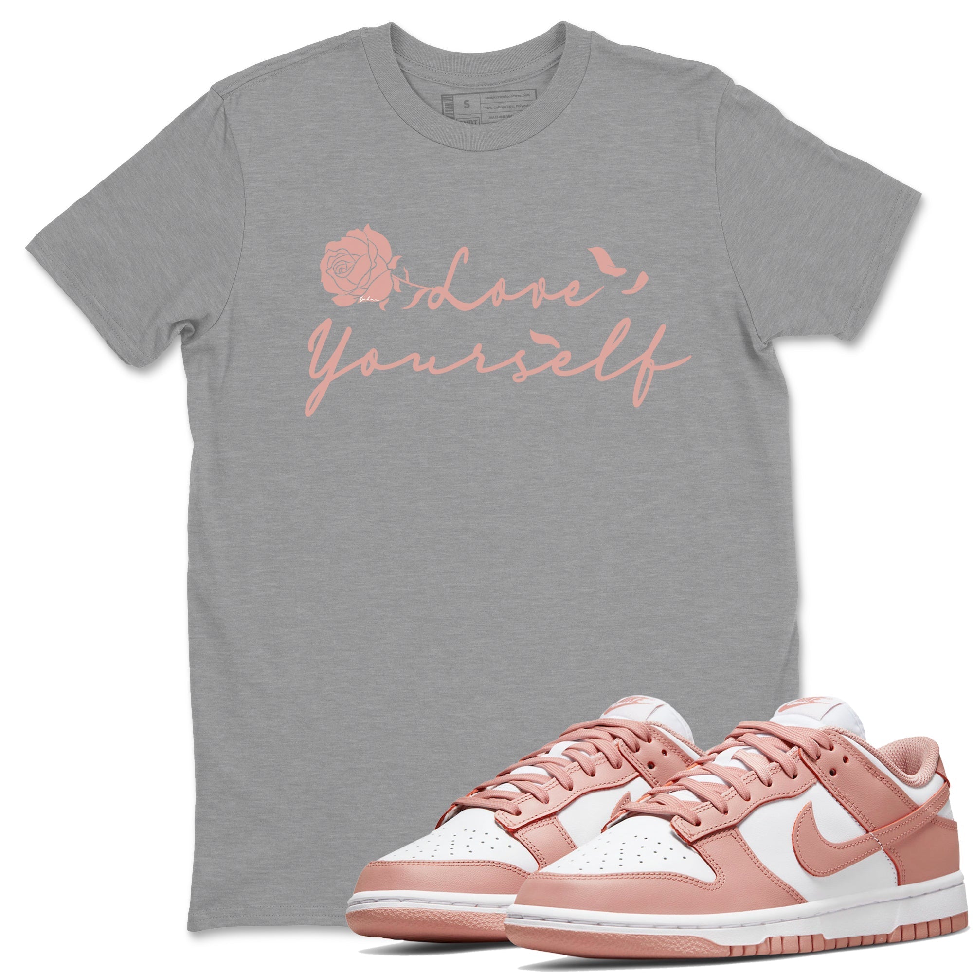 Dunk Low WMNS Rose Whisper shirt to match jordans Love Yourself Streetwear Sneaker Shirt Dunk Low WMNS Rose Whisper Drip Gear Zone Sneaker Matching Clothing Unisex Heather Grey 1 T-Shirt