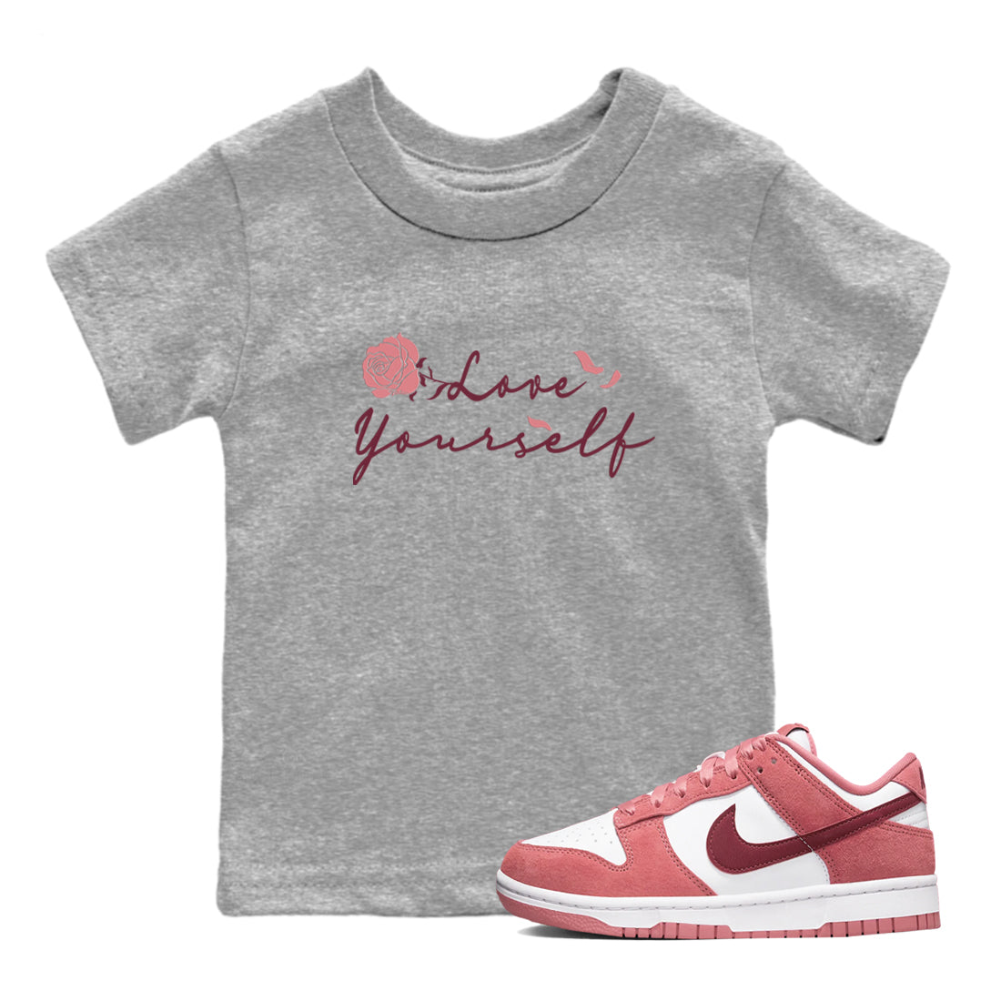 Dunk Valentine's Day shirt to match jordans Love Yourself sneaker tees Special Valentine Shirt Dunk Valentine's Day Drip Gear Zone baby toddler Heather Grey 1 cotton Shirt