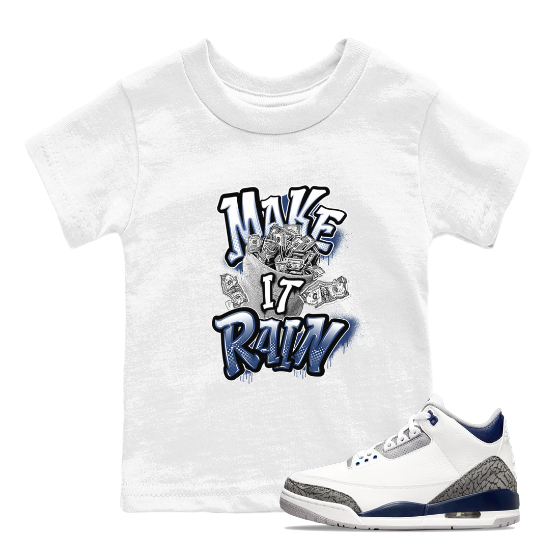 3s Midnight Navy shirt to match jordans Make It Rain sneaker match t-shirt AJ3 Midnight Navy Drip Gear Zone baby toddler White 1 Crew Neck T-Shirt