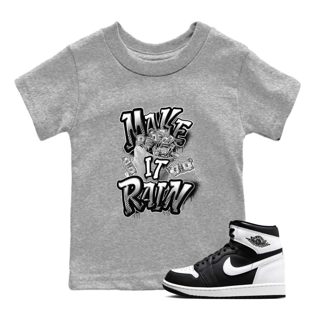 1s Black White shirt to match jordans Make It Rain Money sneaker tees Air Jordan 1 High OG Black White Drip Gear Zone baby toddler Heather Grey 1 cotton Shirt