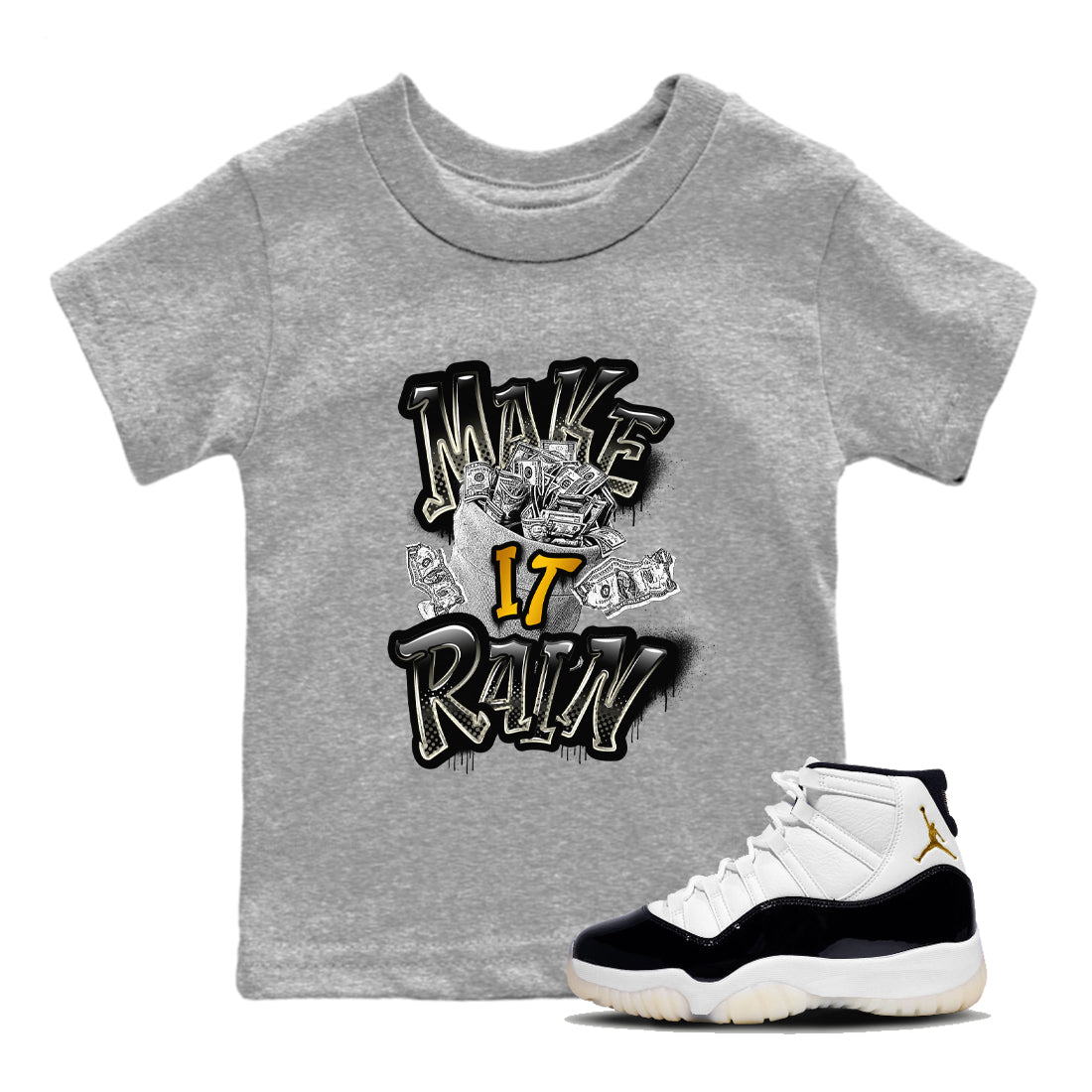 Air Jordan 11 Gratitude shirt to match jordans Make It Rain Money sneaker tees AJ11 Gratitude Drip Gear Zone baby toddler Heather Grey 1 cotton Shirt