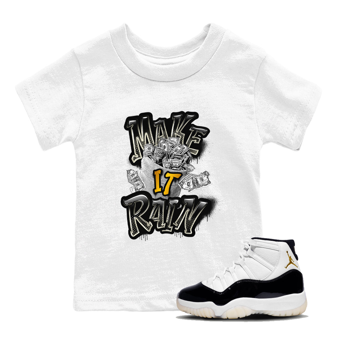 Air Jordan 11 Gratitude shirt to match jordans Make It Rain Money sneaker tees AJ11 Gratitude Drip Gear Zone baby toddler White 1 cotton Shirt