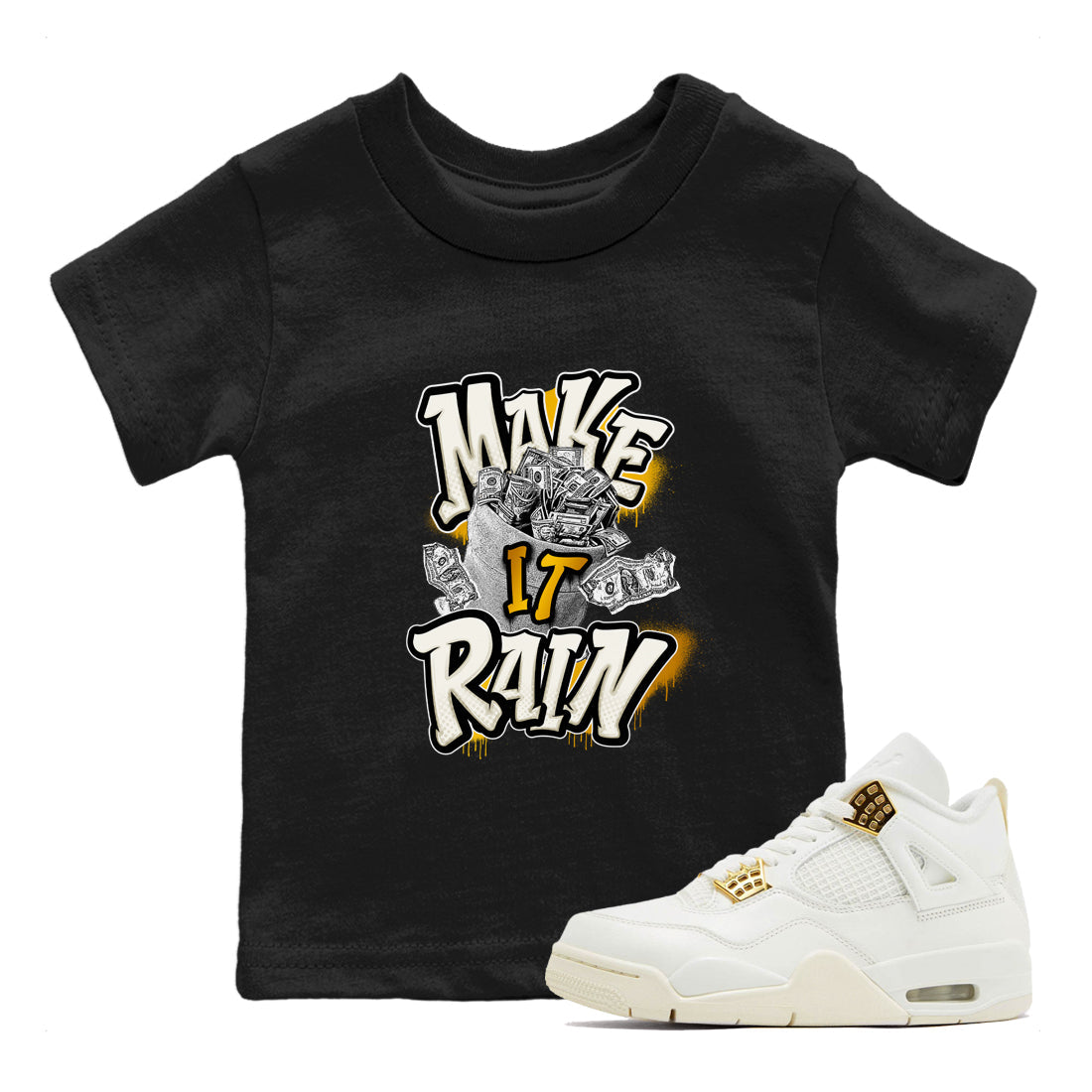 4s Sail 2024 shirt to match jordans Make It Rain Money sneaker tees Air Jordan 4 Sail 2024 Drip Gear Zone baby toddler Black 1 cotton Shirt